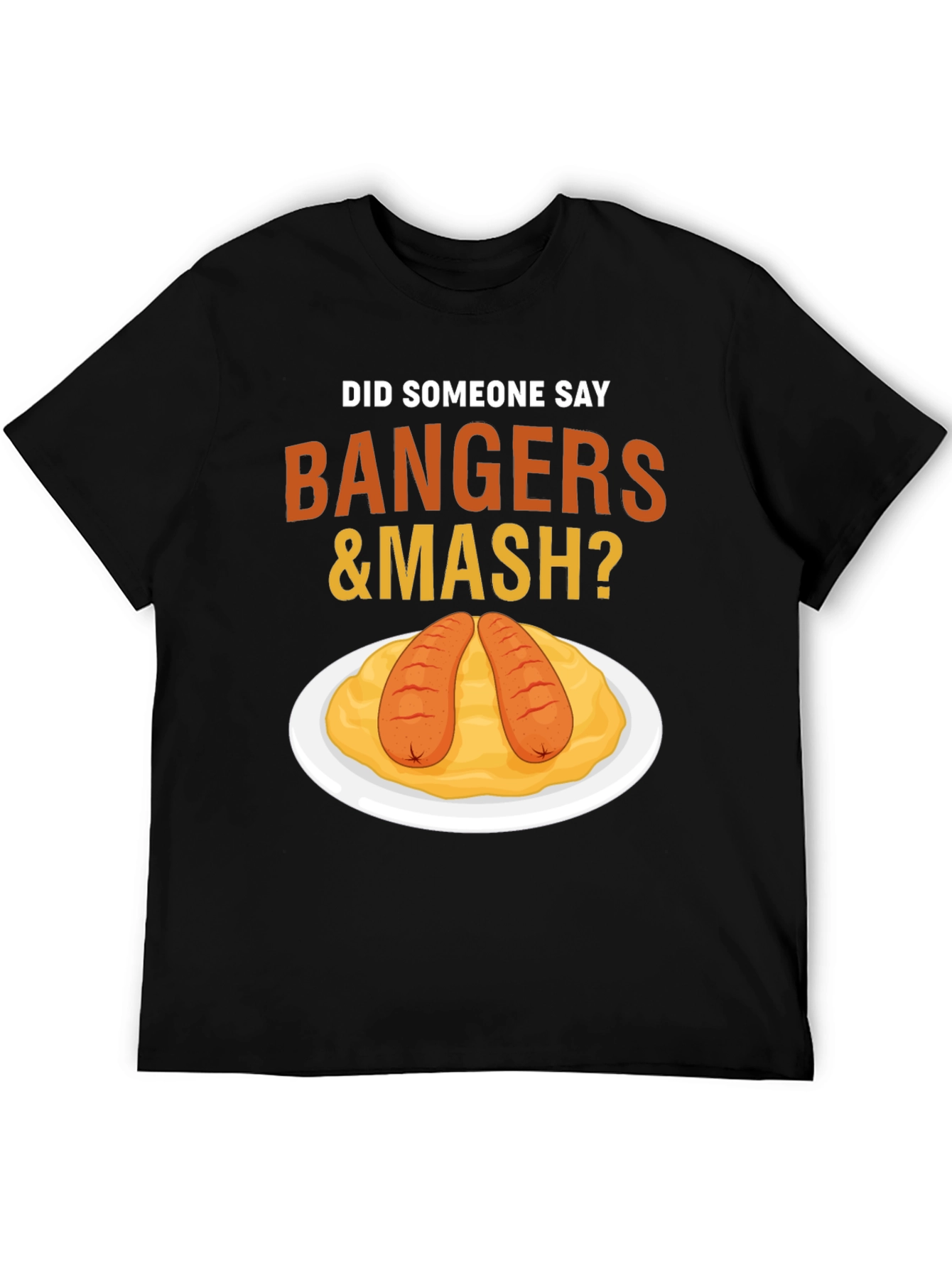 Bangers & Mash T-Shirt - Funny Foodie Tee