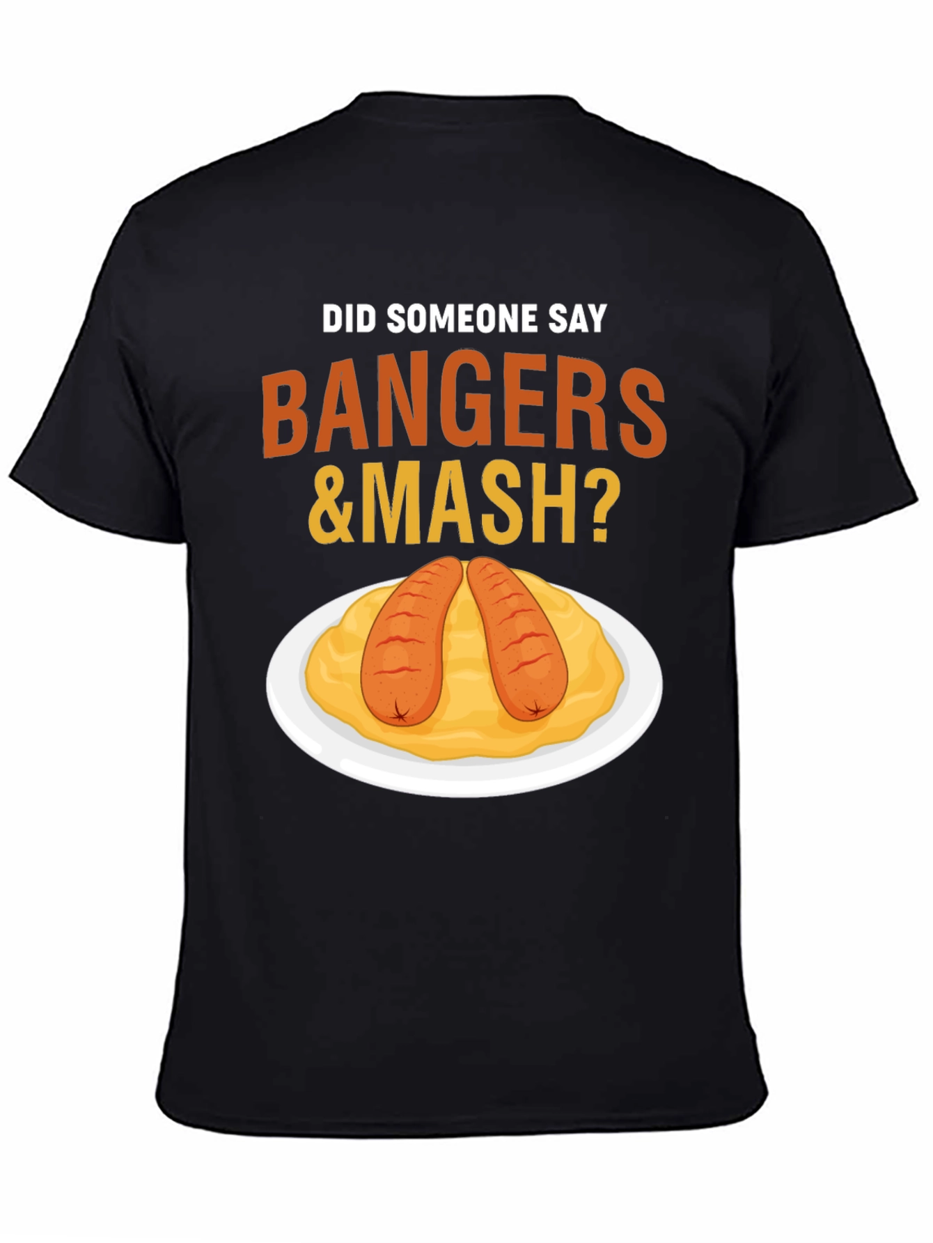 Bangers & Mash T-Shirt - Funny Foodie Tee