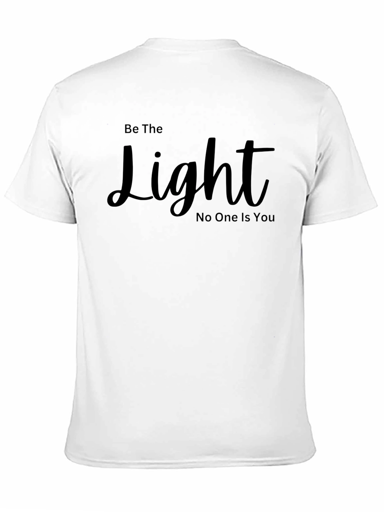 Be The Light Graphic Tee - Inspiring Statement Shirt