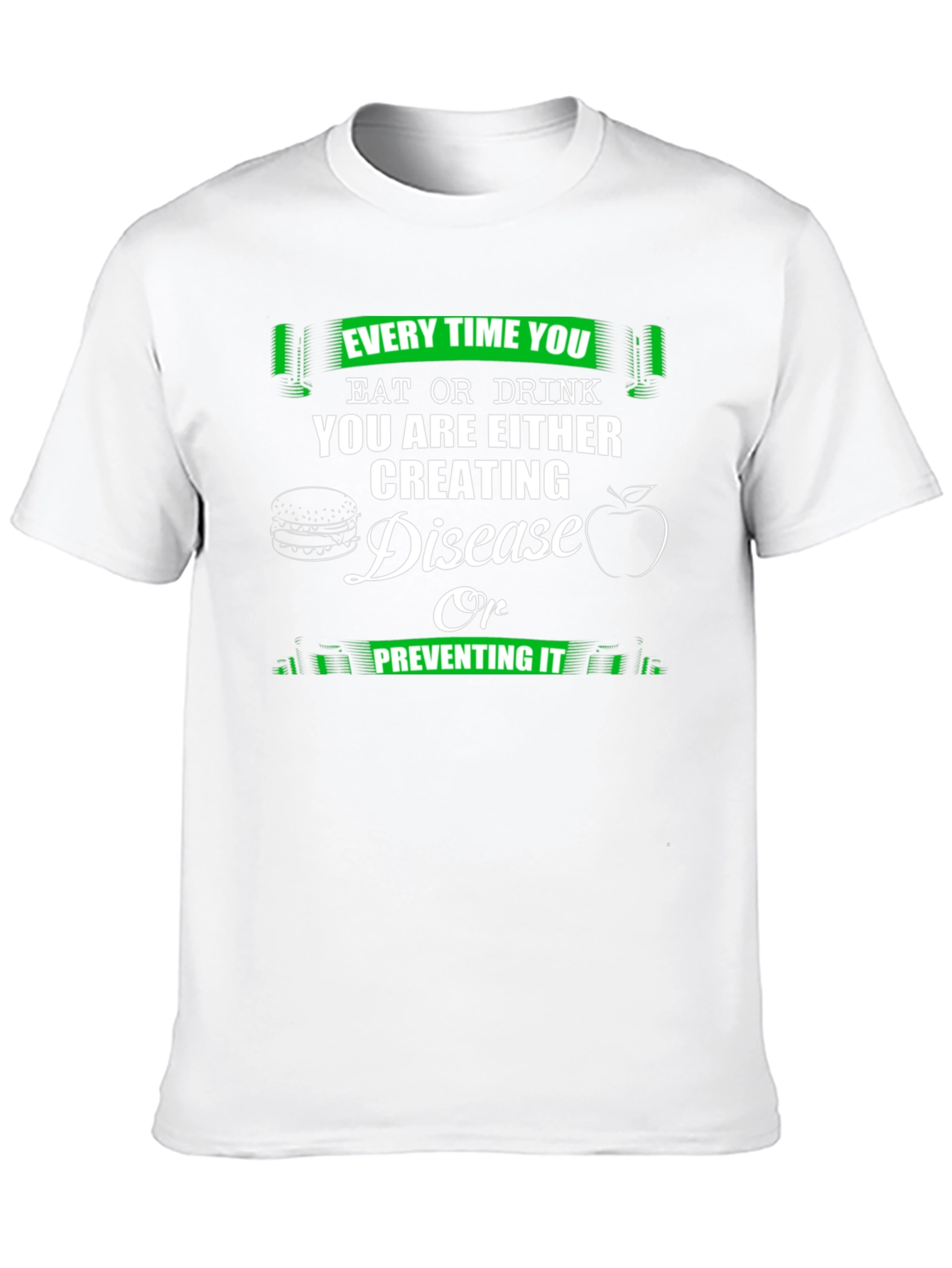 Eat or Drink Health T-Shirt