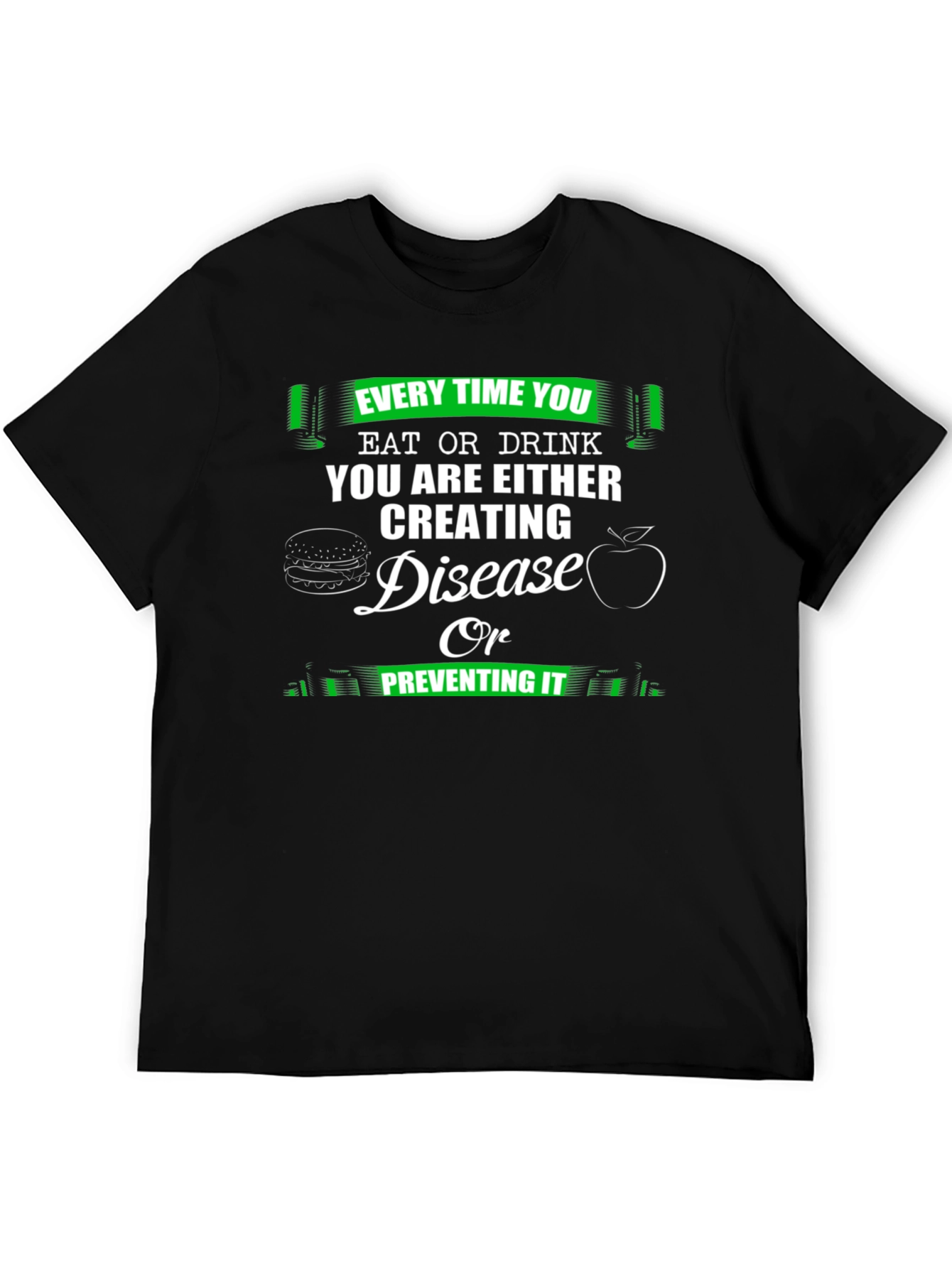Eat or Drink Health T-Shirt