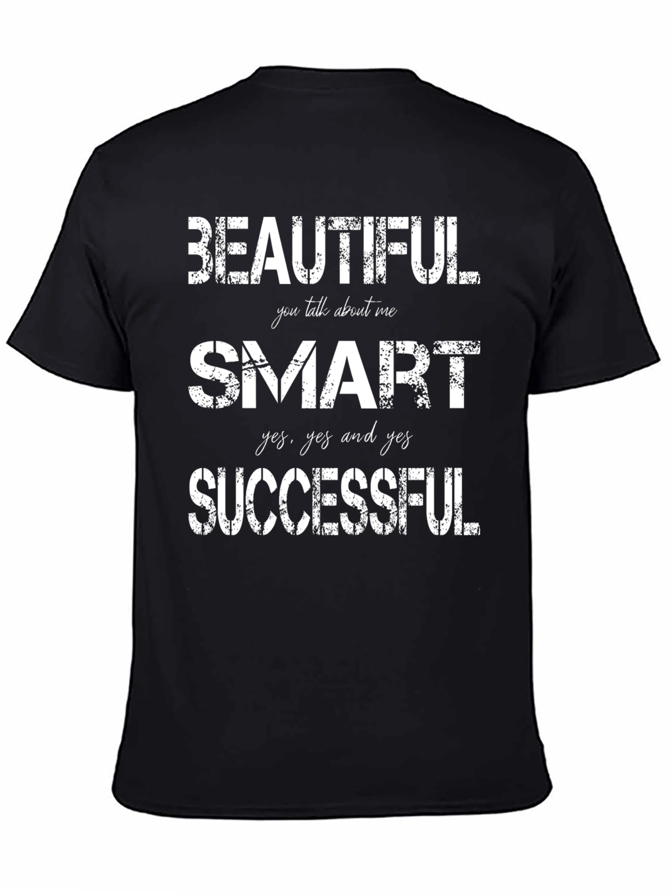 Beautiful Smart Successful Graphic Tee