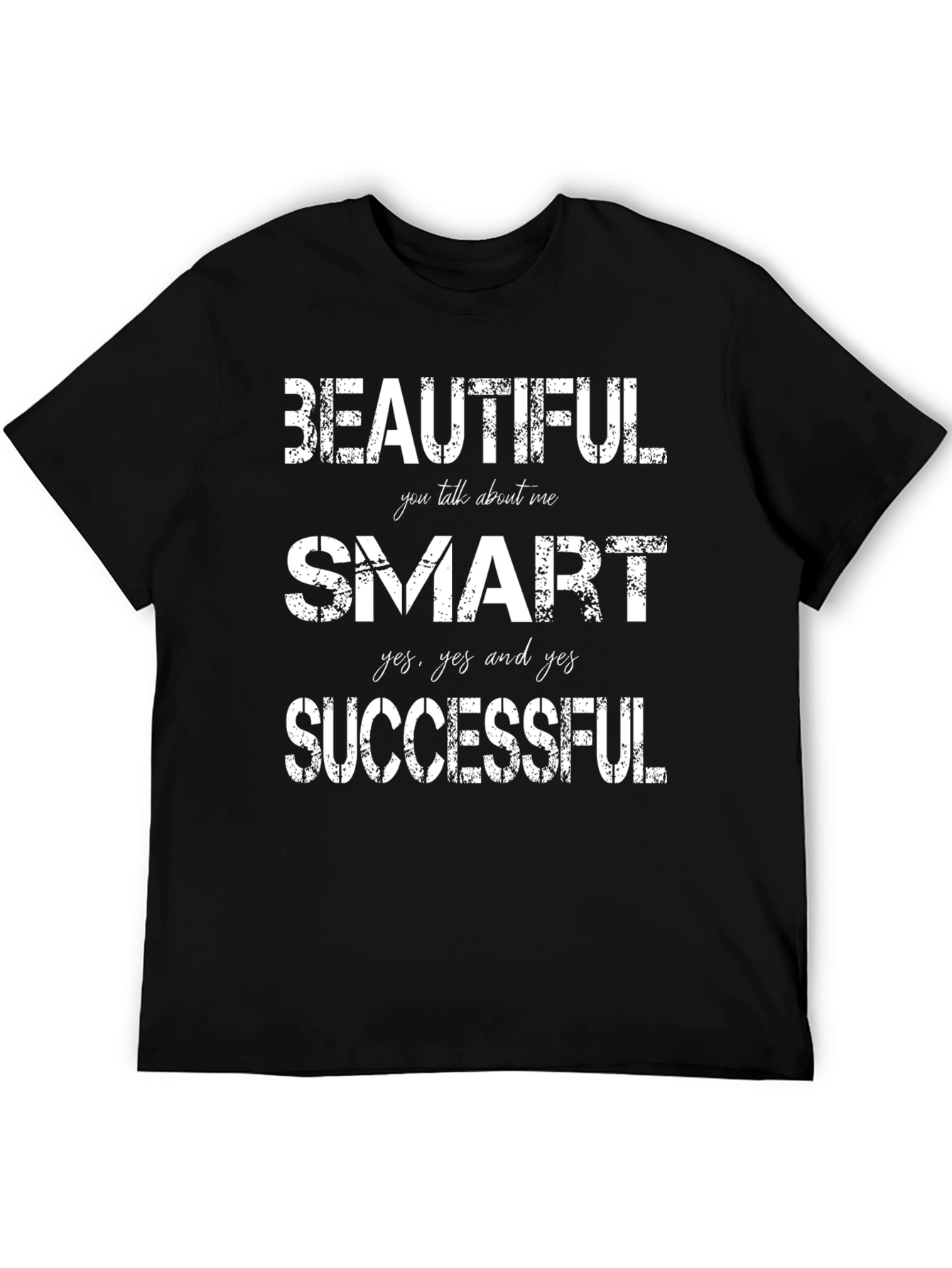 Beautiful Smart Successful Graphic Tee