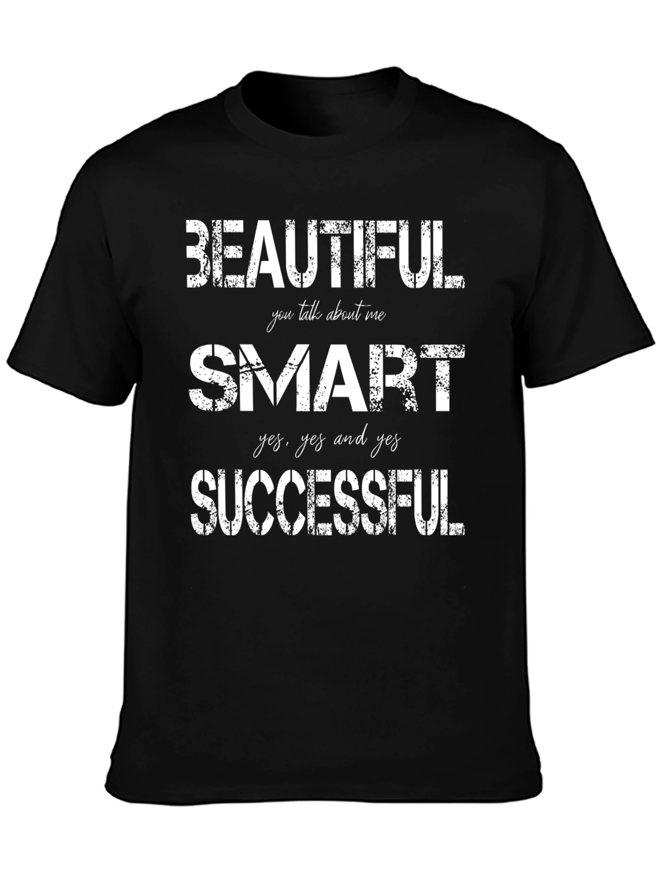 Beautiful Smart Successful Graphic Tee