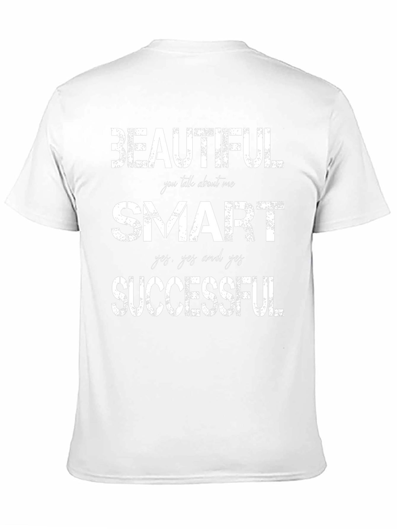 Beautiful Smart Successful Graphic Tee