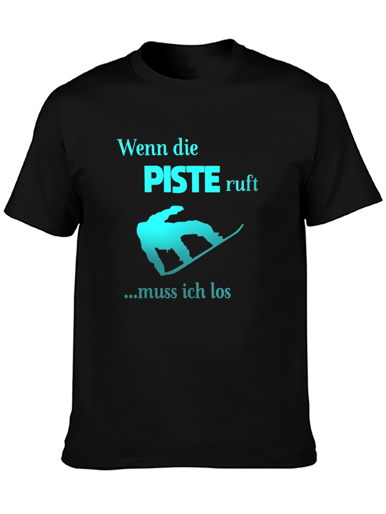 Wenn Die Piste Ruft Graphic Tee