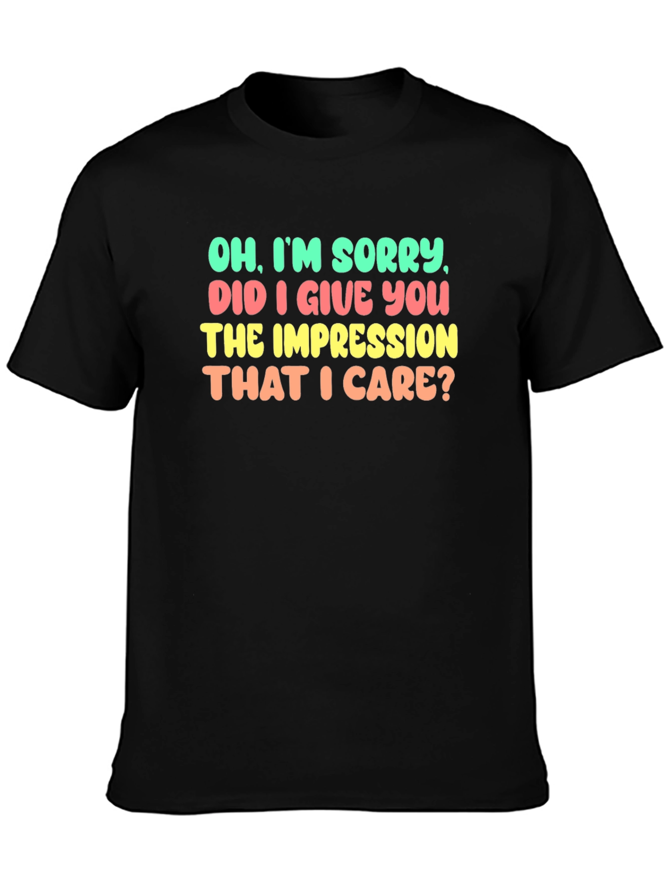 Funny Sarcastic Graphic T-Shirt