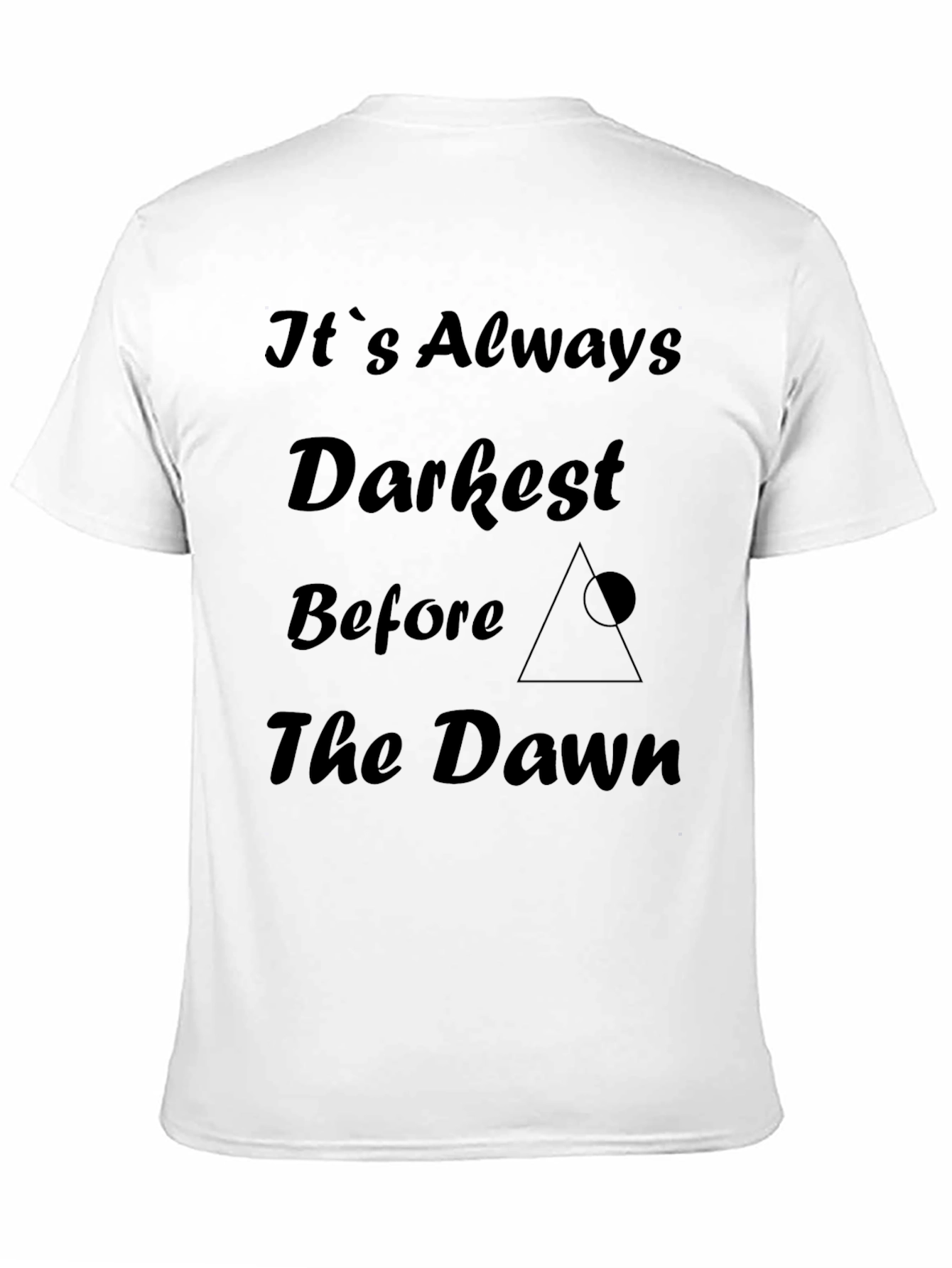 Inspirational Graphic Tee - Darkest Before Dawn