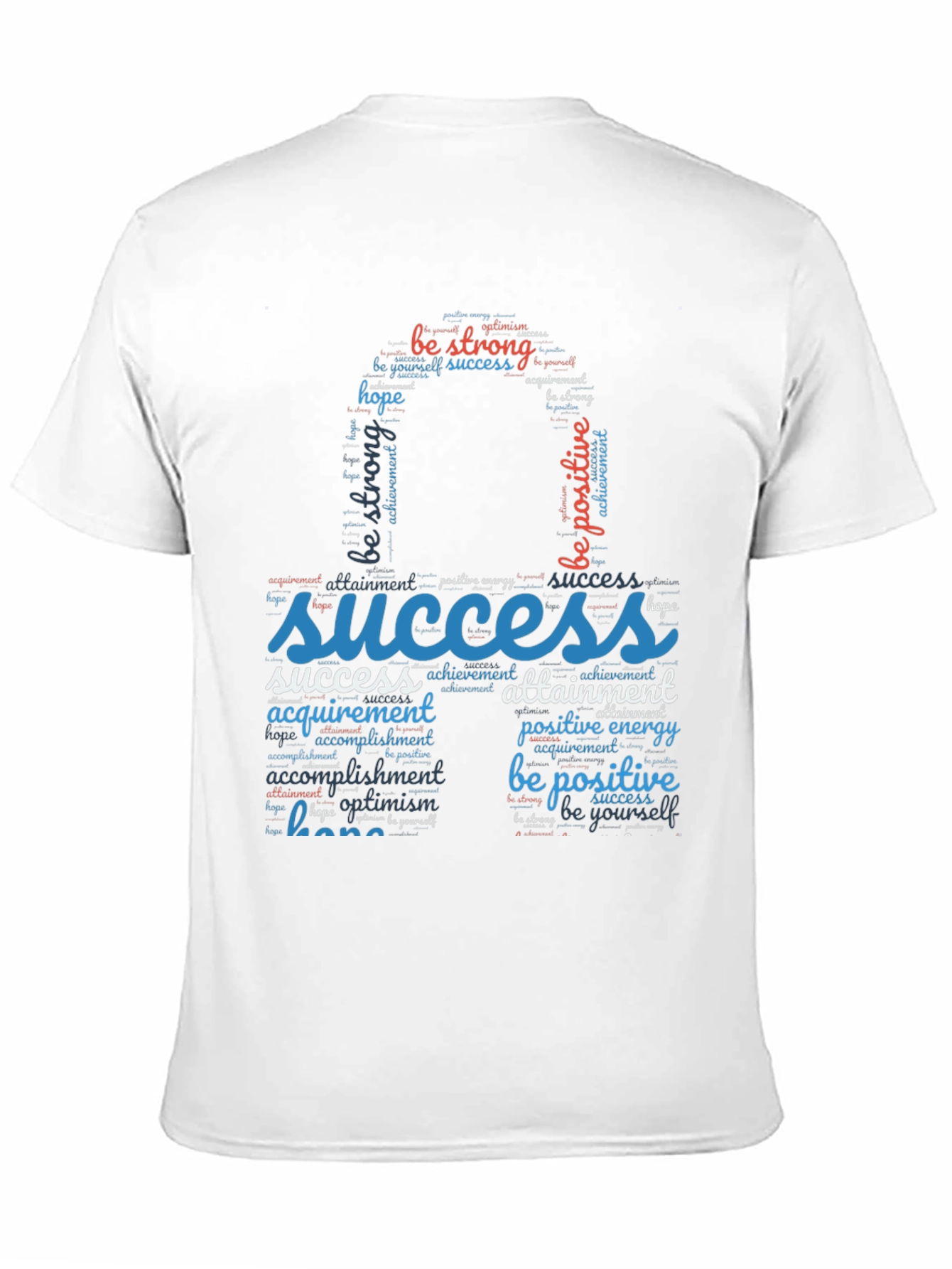 Inspirational Word Art T-Shirt - Be Positive!