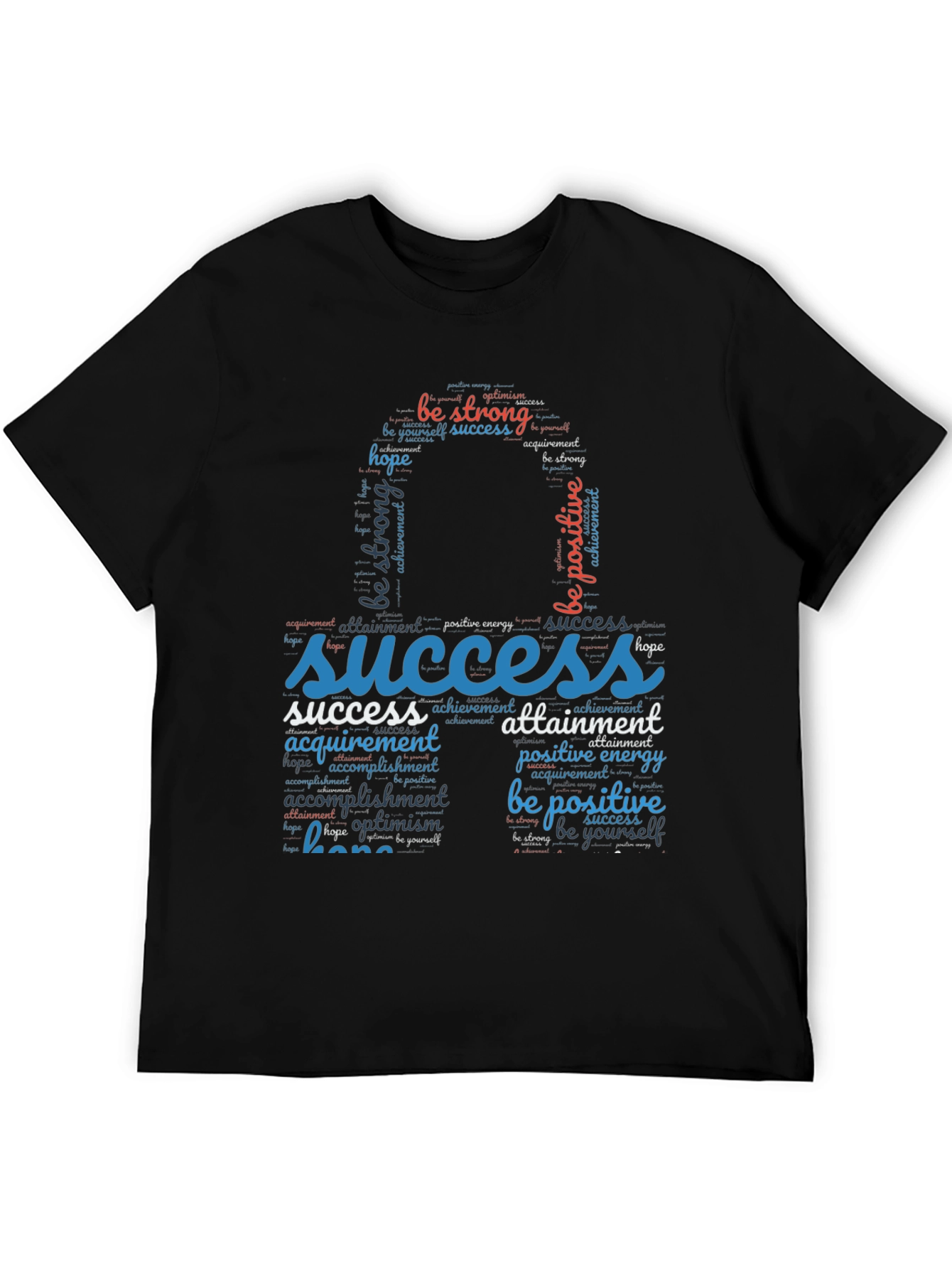 Inspirational Word Art T-Shirt - Be Positive!