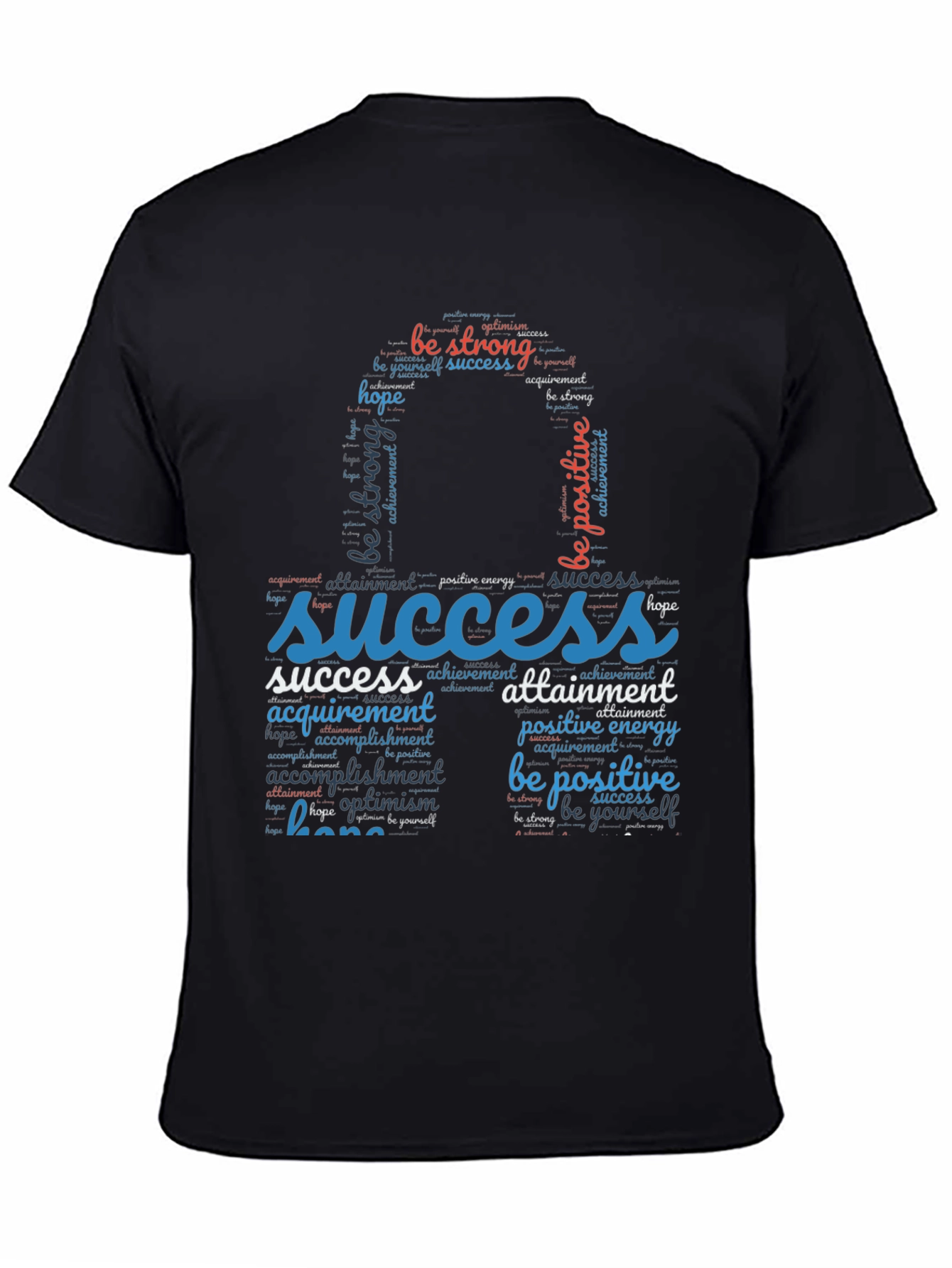 Inspirational Word Art T-Shirt - Be Positive!