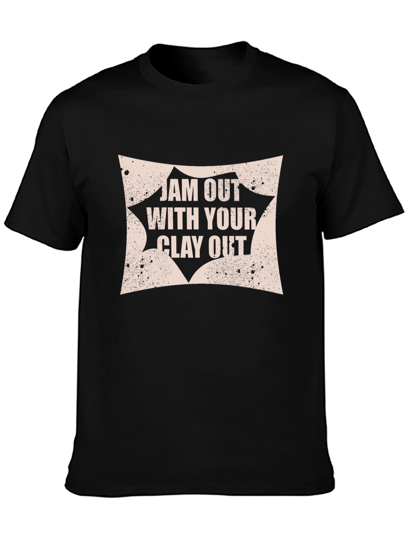 Jam Out with Your Clay Out Graphic Tee