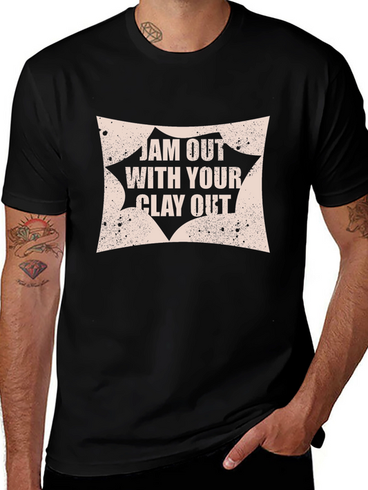 Jam Out with Your Clay Out Graphic Tee