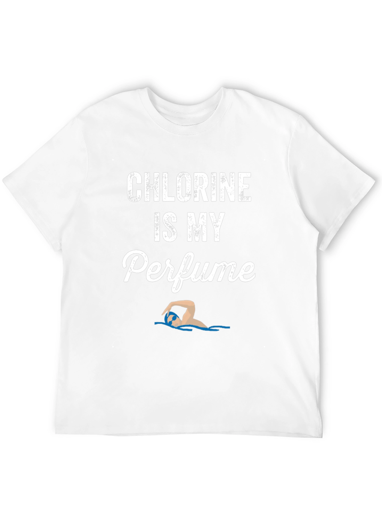 Chlorine Is My Perfume Swimmer T-Shirt