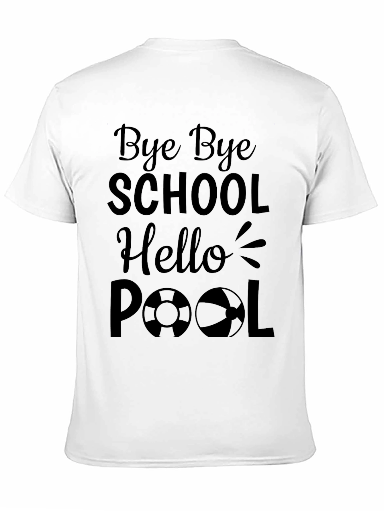 Bye Bye School Hello Pool Summer T-Shirt