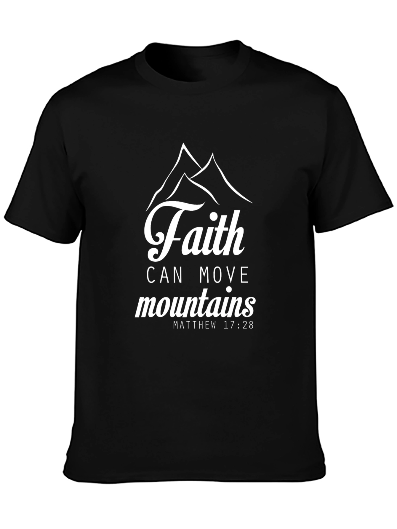 Faith Can Move Mountains Graphic T-Shirt