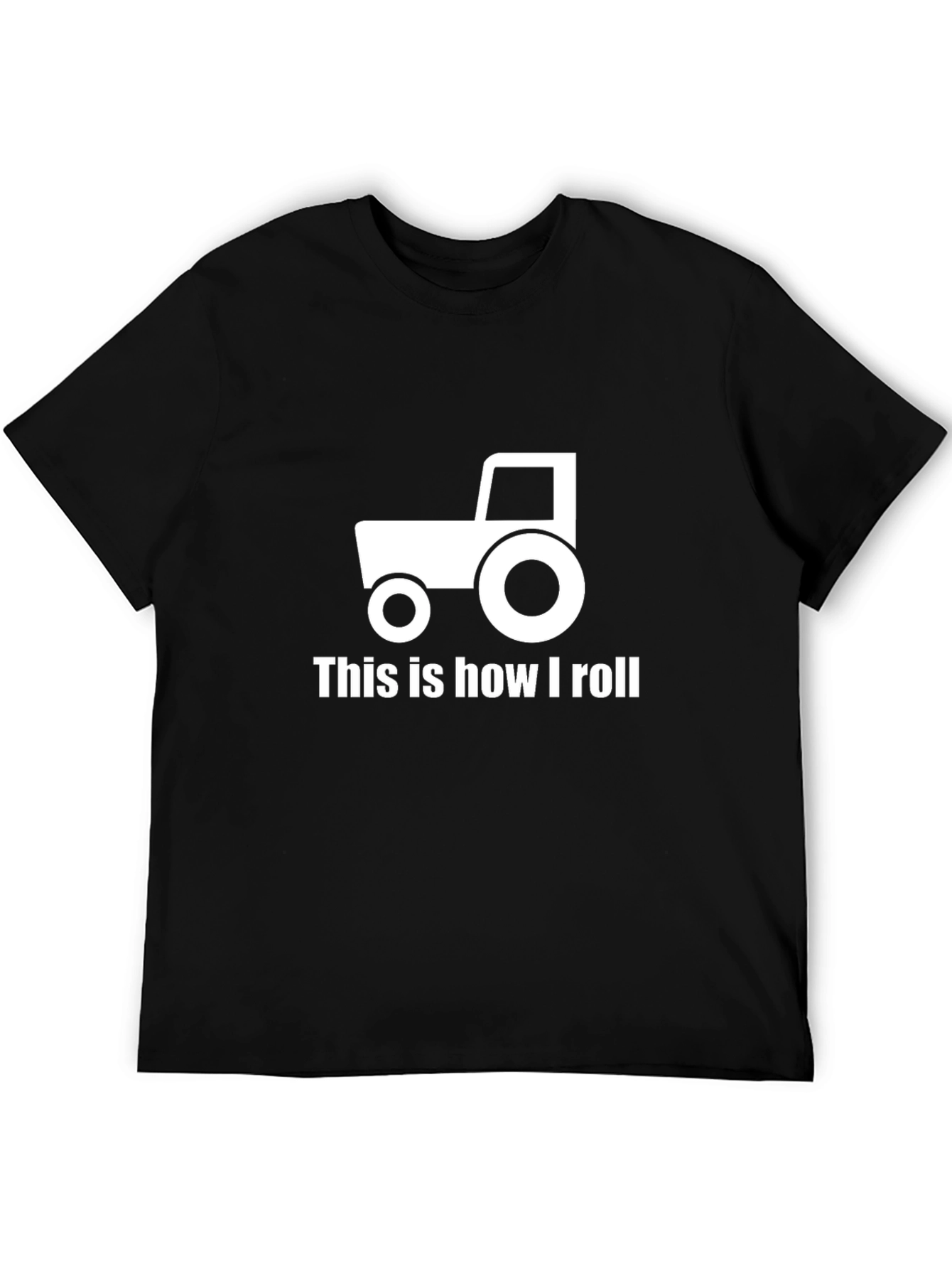 This is How I Roll Tractor Graphic T-Shirt