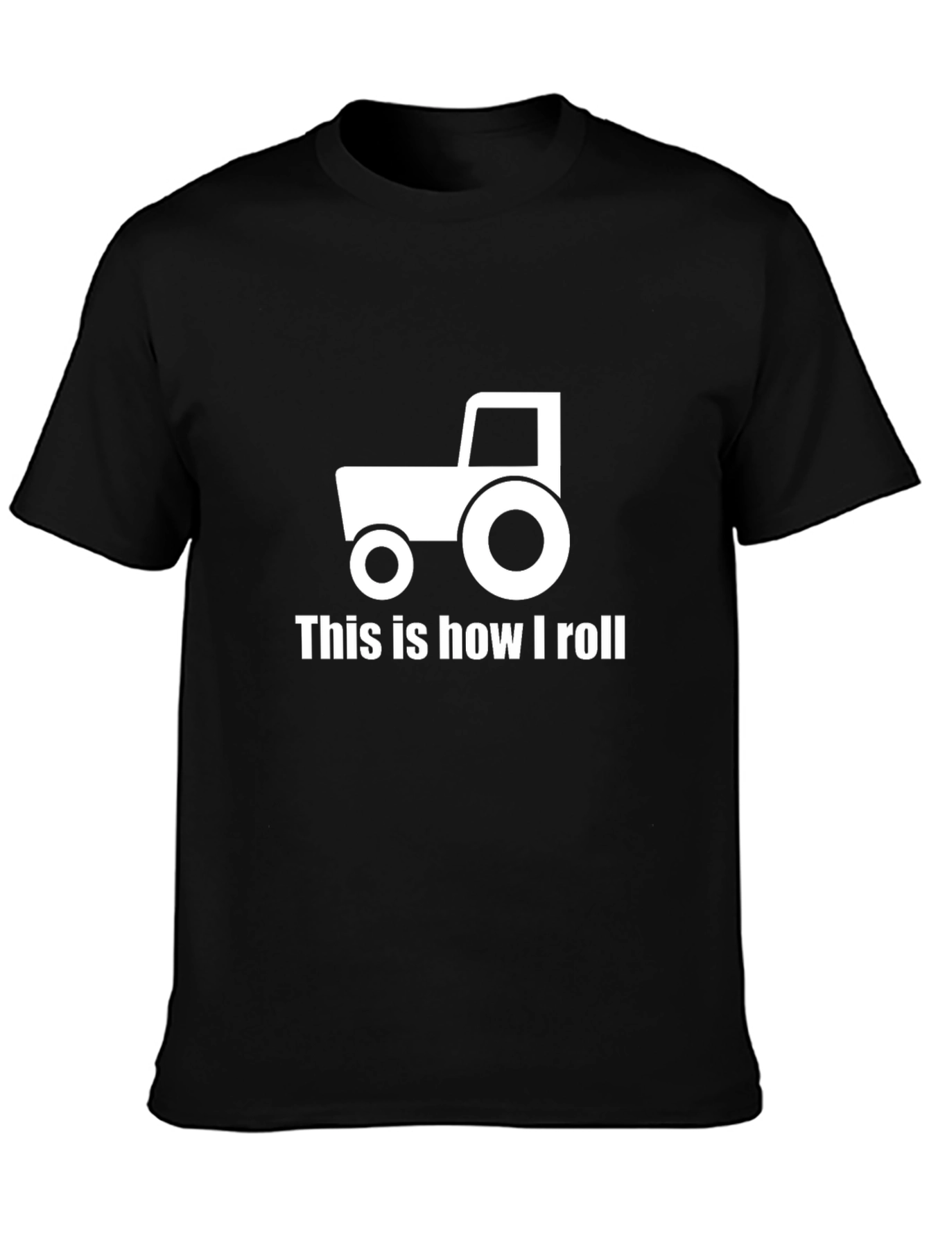This is How I Roll Tractor Graphic T-Shirt