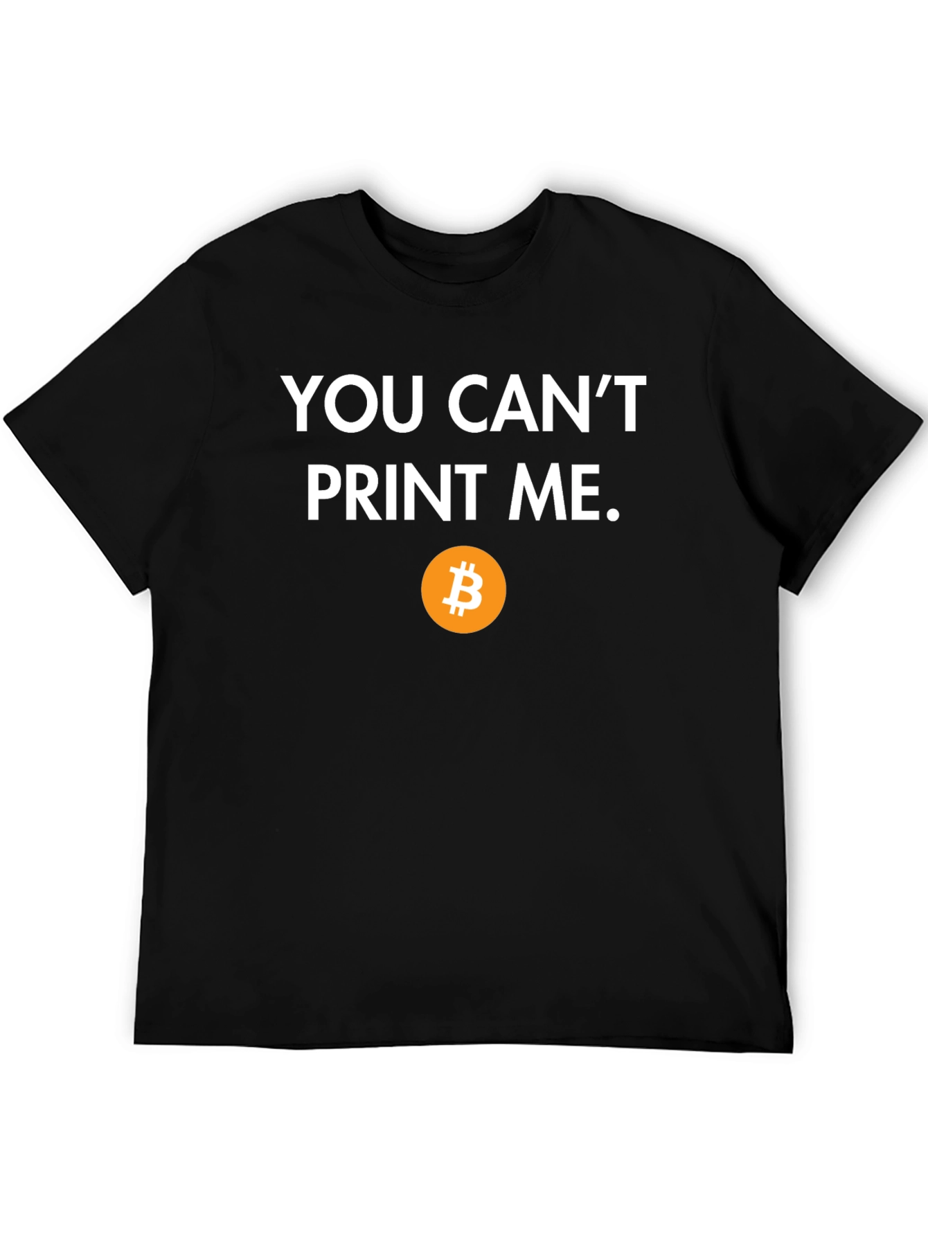 Bitcoin T-Shirt: You Cant Print Me - Crypto Tee