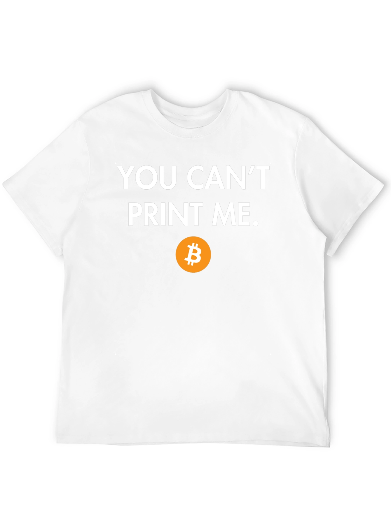 Bitcoin T-Shirt: You Cant Print Me - Crypto Tee