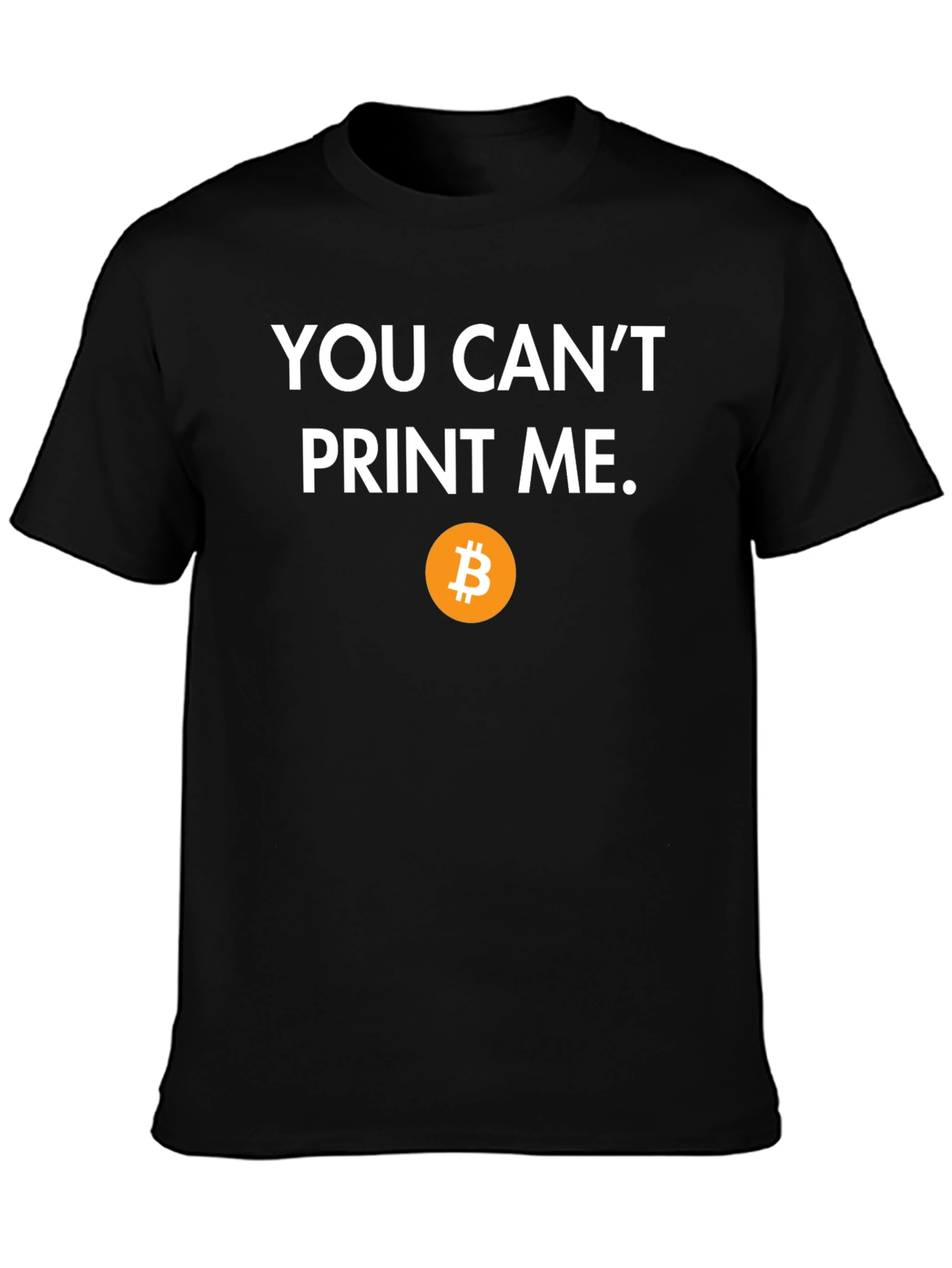 Bitcoin T-Shirt: You Cant Print Me - Crypto Tee