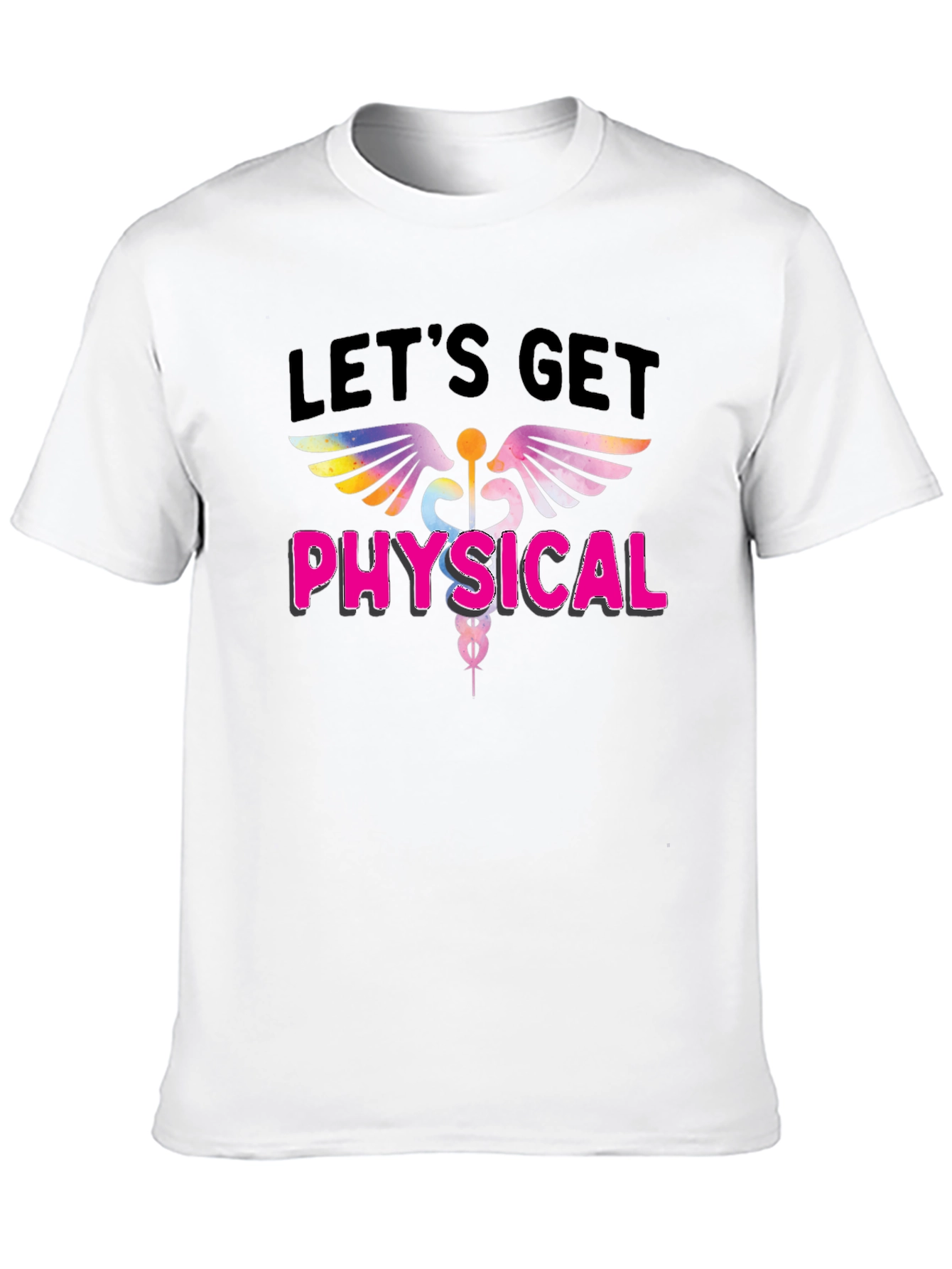 Lets Get Physical Graphic T-Shirt