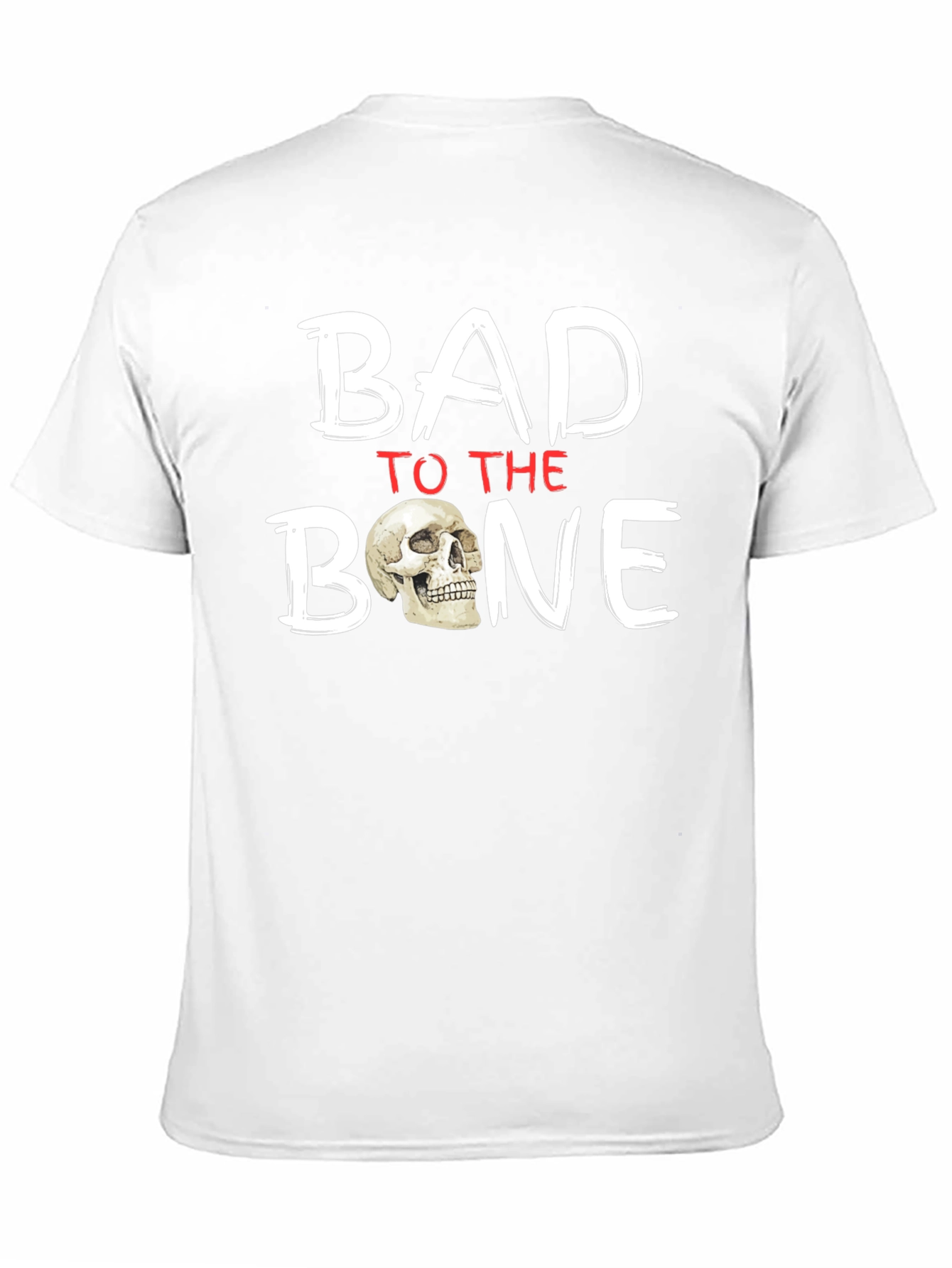 Bad to the Bone Graphic T-Shirt