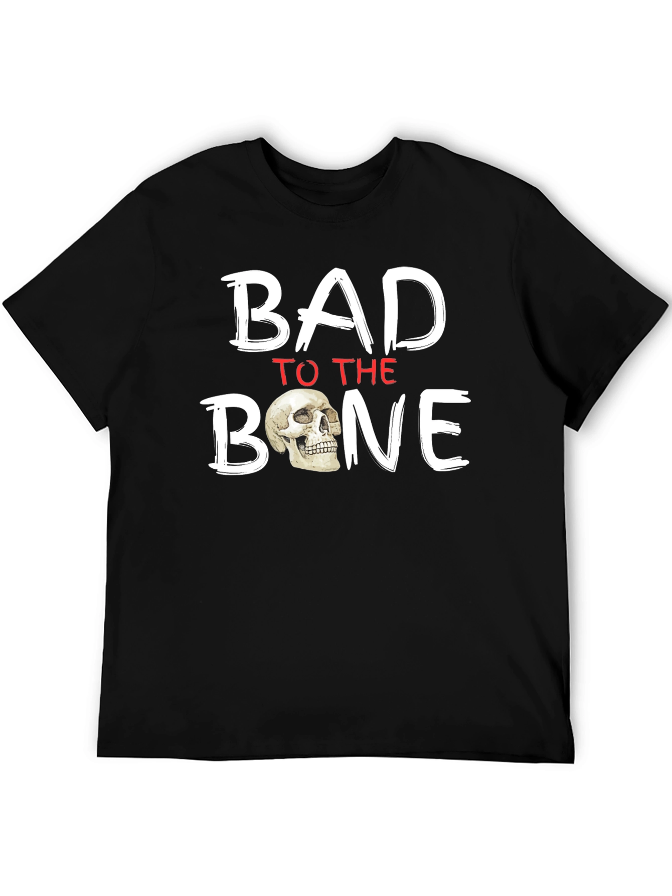 Bad to the Bone Graphic T-Shirt