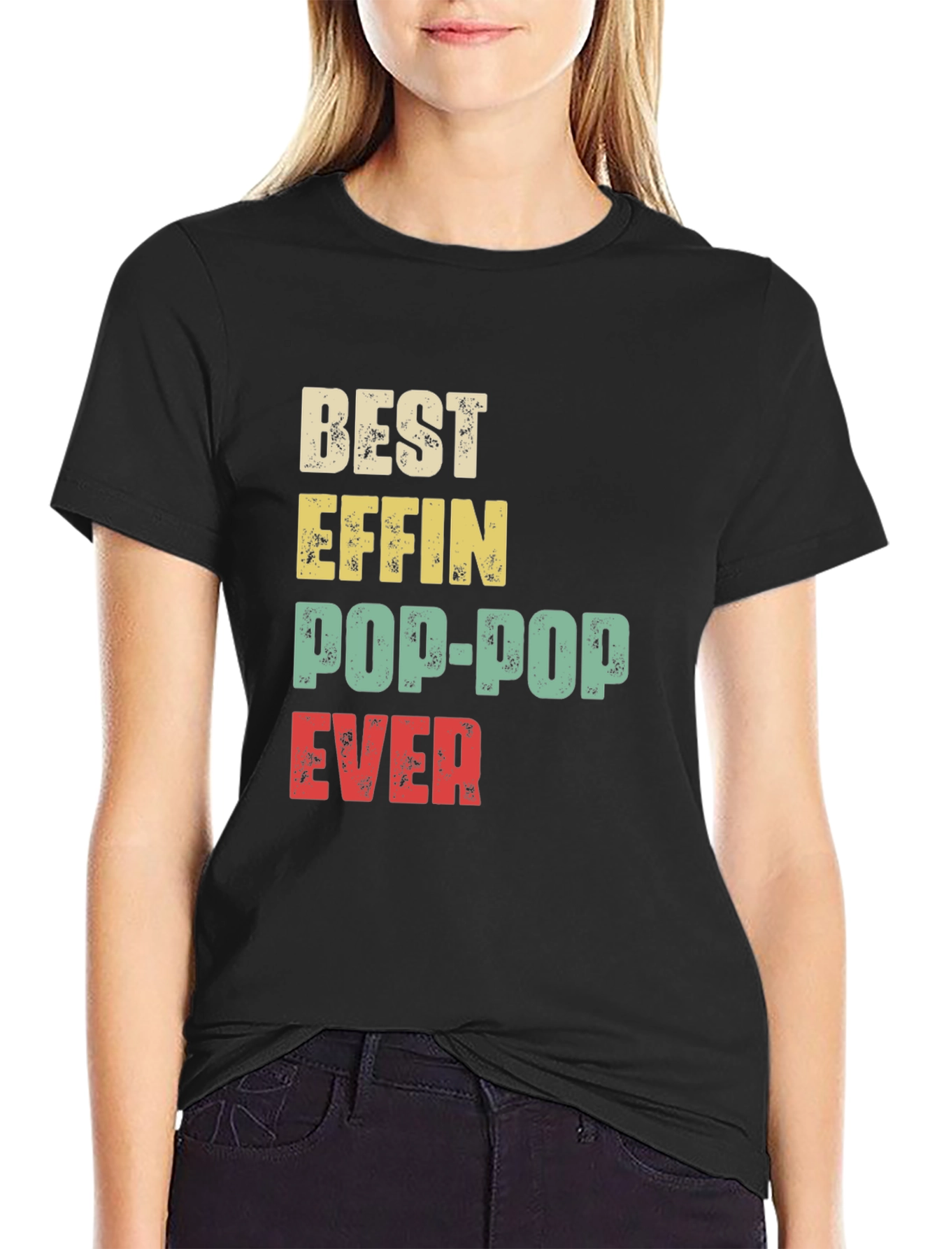 Best Effin Pop-Pop Ever T-Shirt