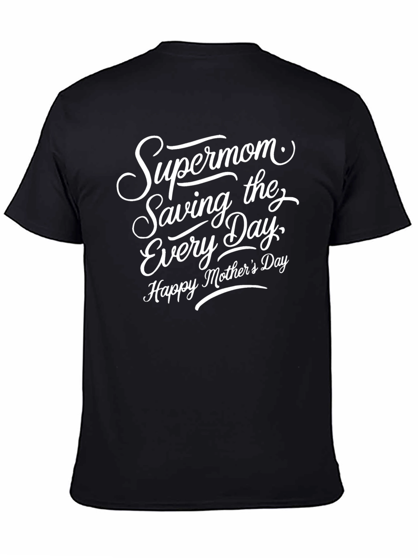 Supermom Everyday T-Shirt - Mothers Day Gift