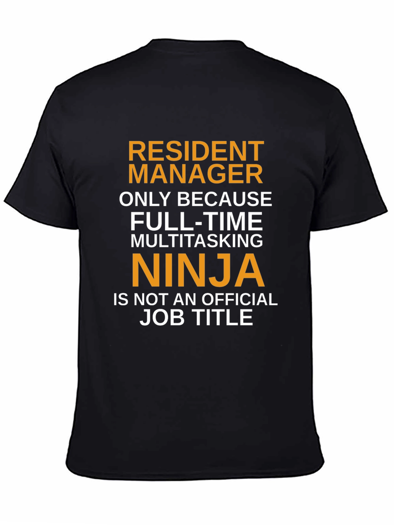Resident Manager Multitasking Ninja T-Shirt