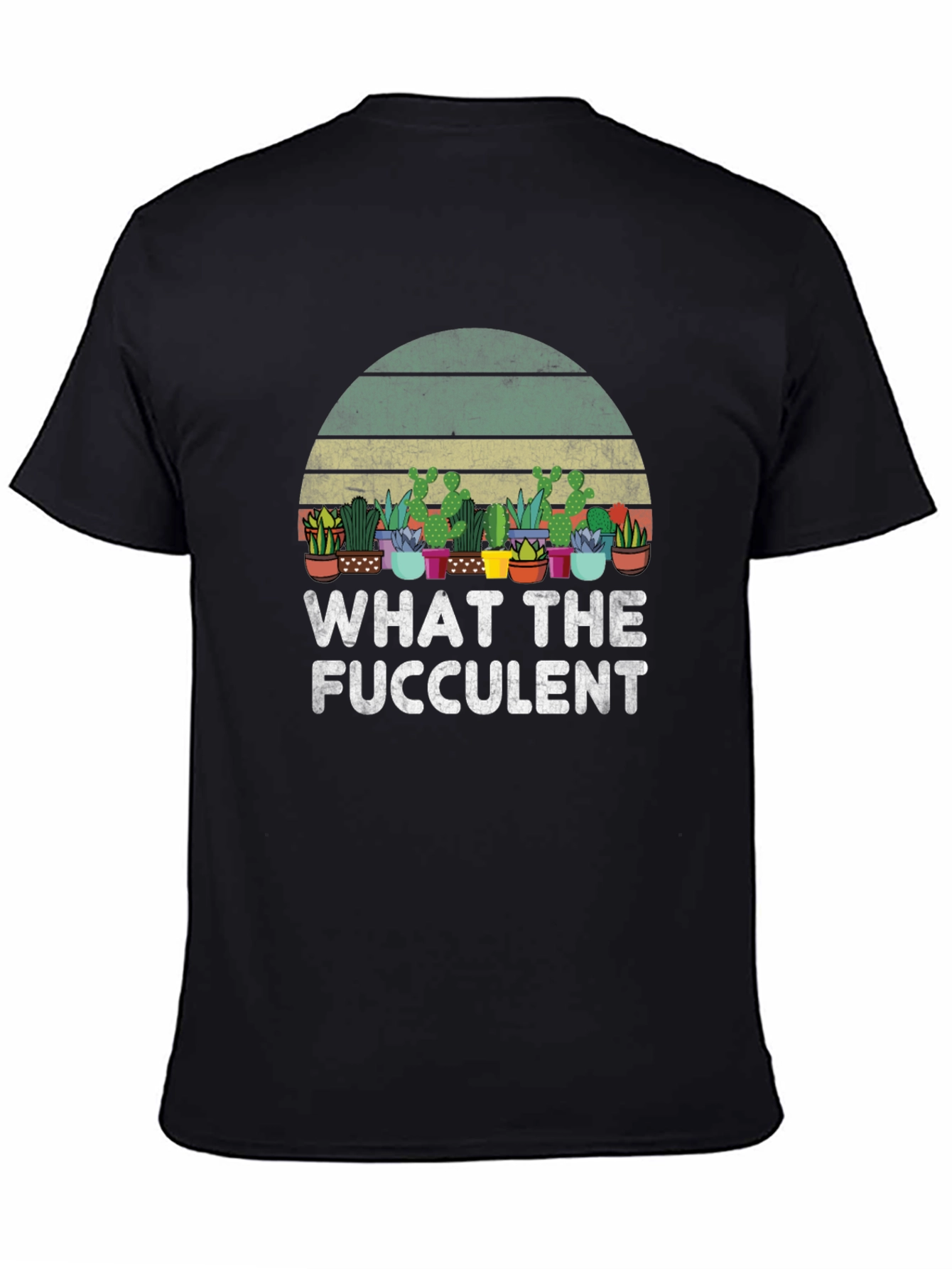 What The Fucculent Succulent Plant Graphic T-Shirt