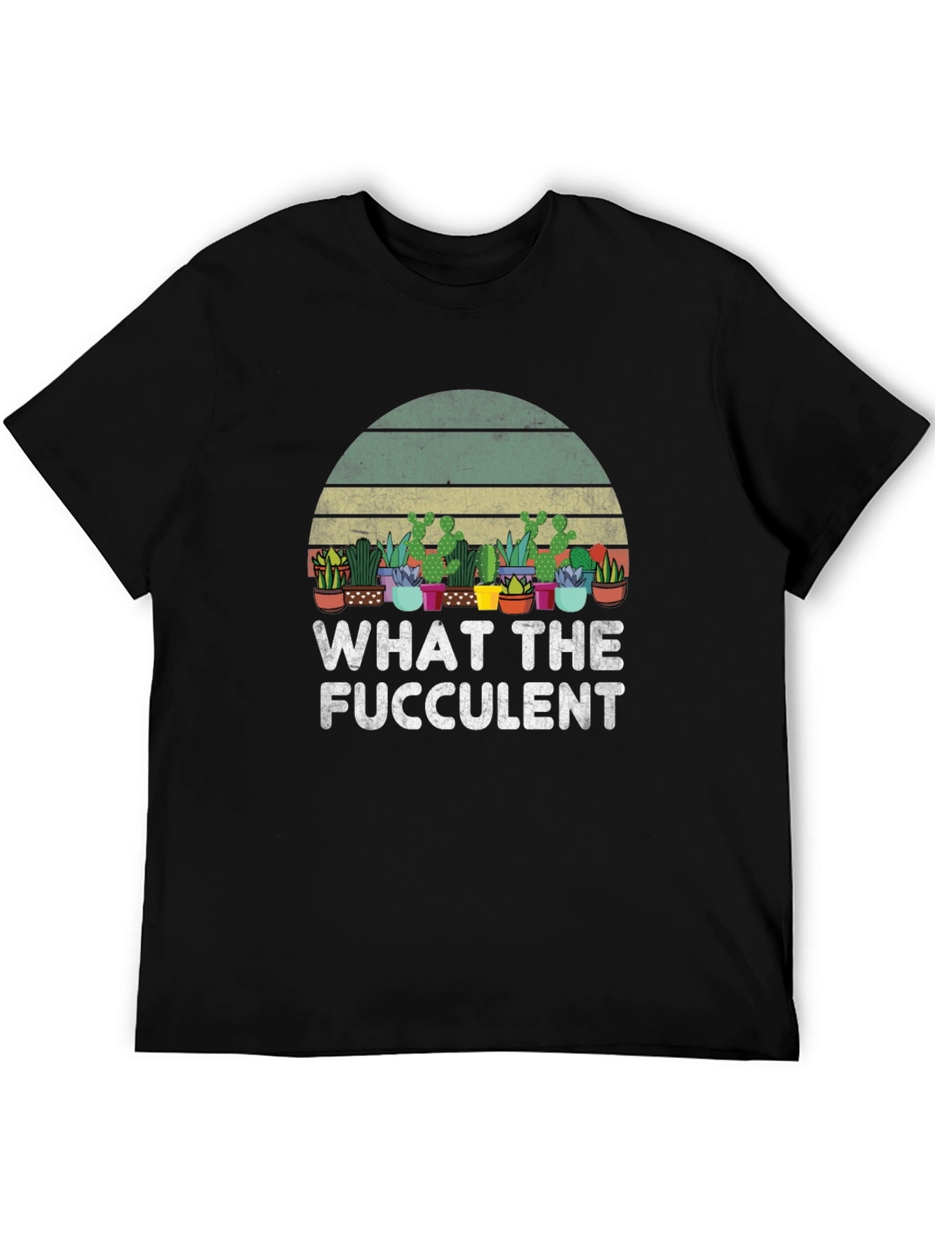 What The Fucculent Succulent Plant Graphic T-Shirt