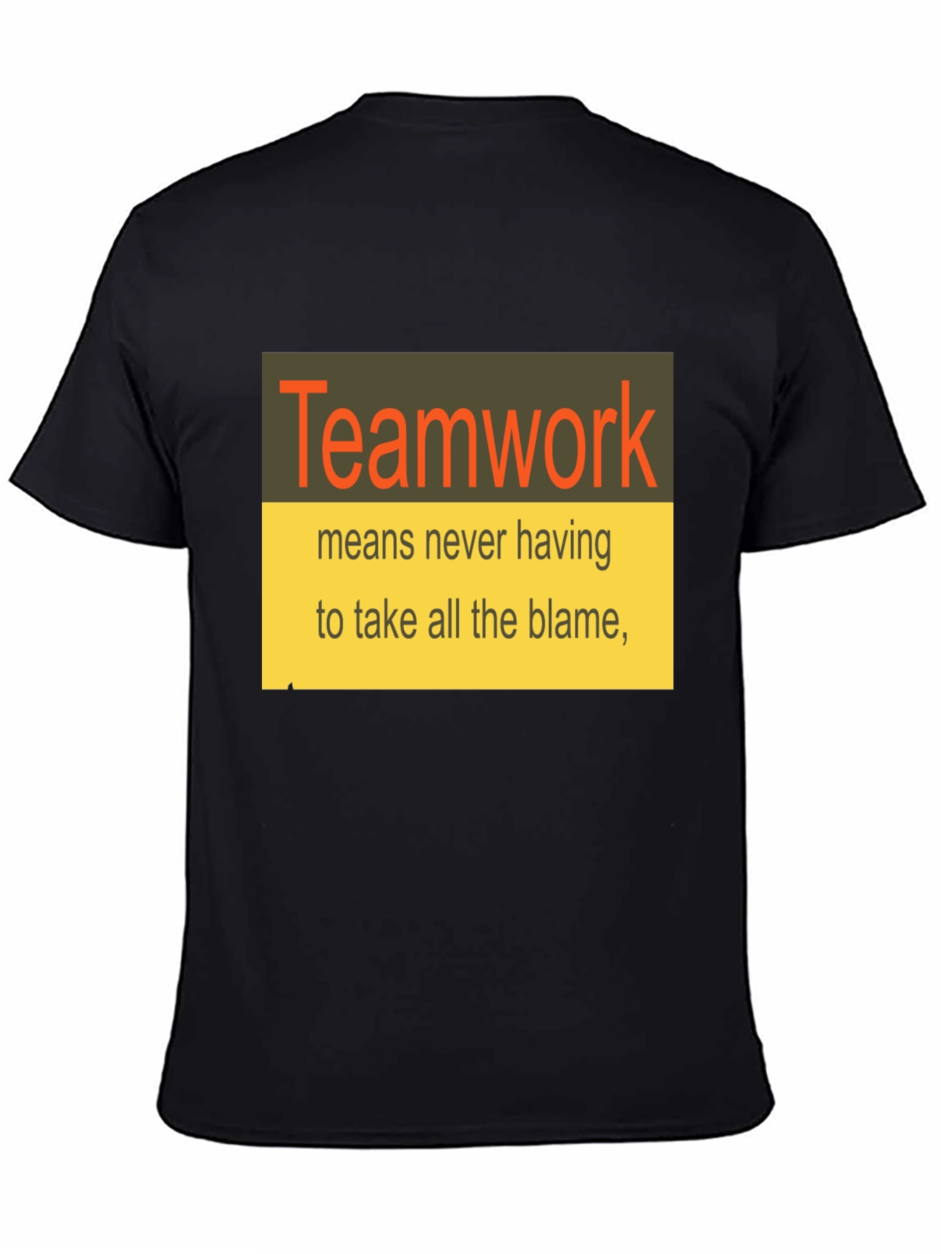 Teamwork T-Shirt Funny Slogan Tee