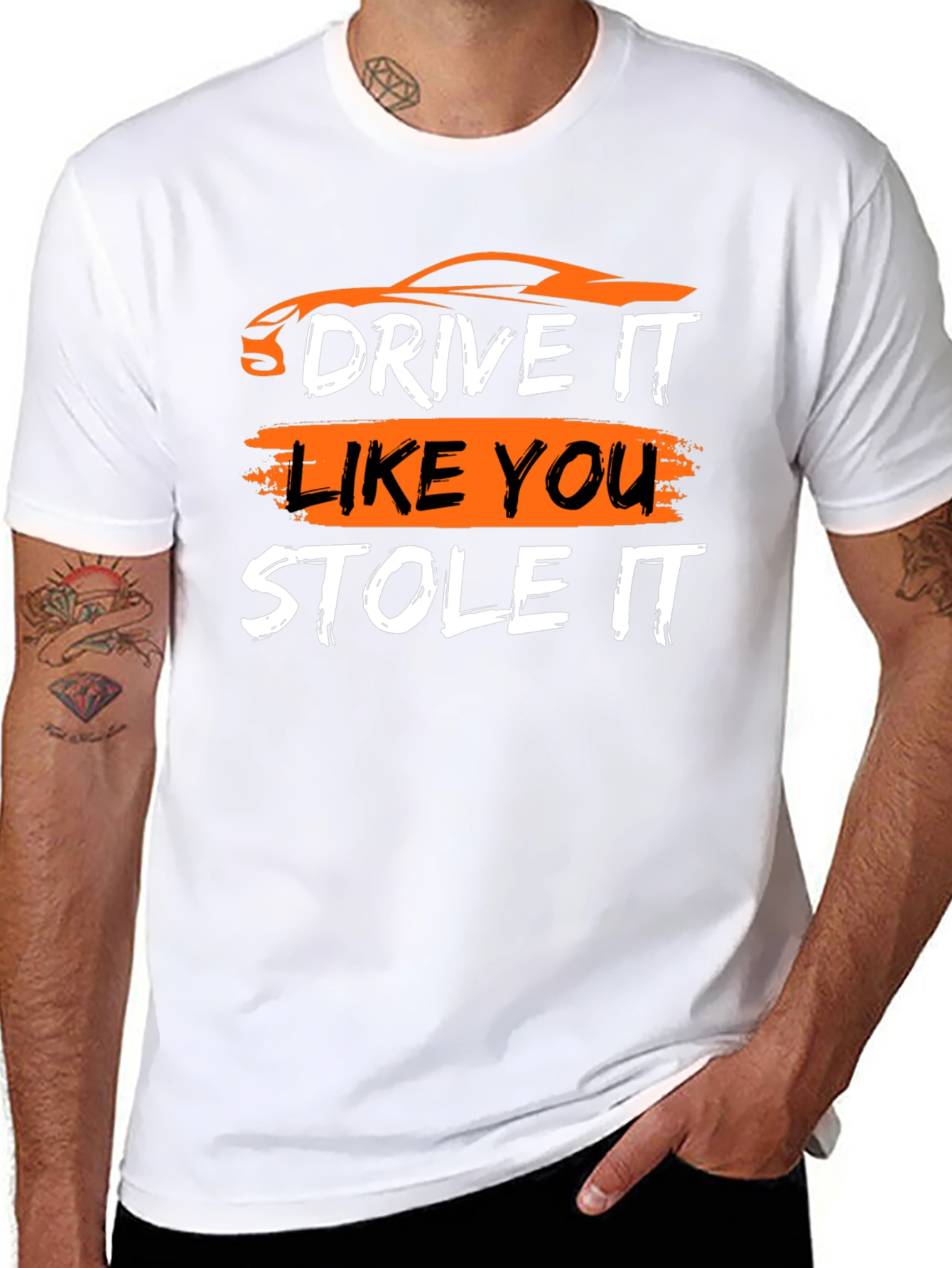 Drive It Like You Stole It - Graphic T-Shirt