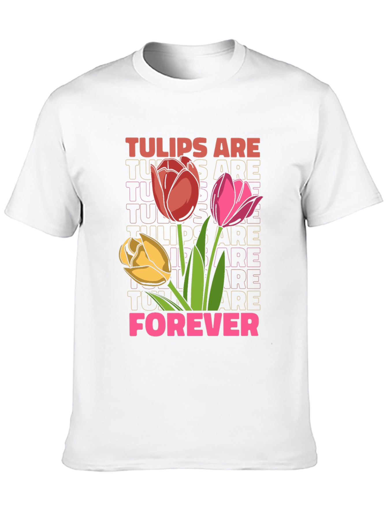 Tulips Are Forever Graphic Tee