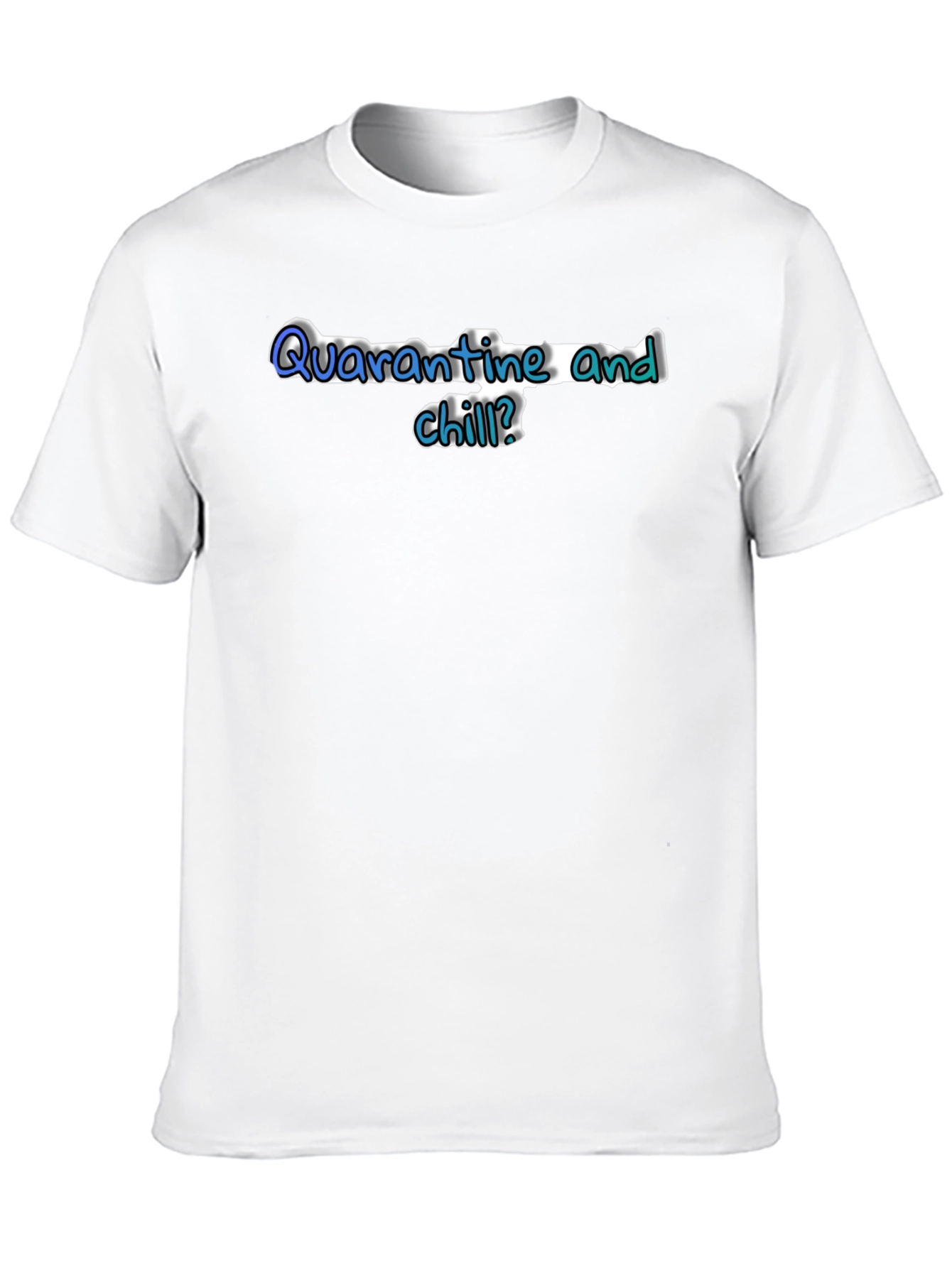 Quarantine and Chill Black T-Shirt