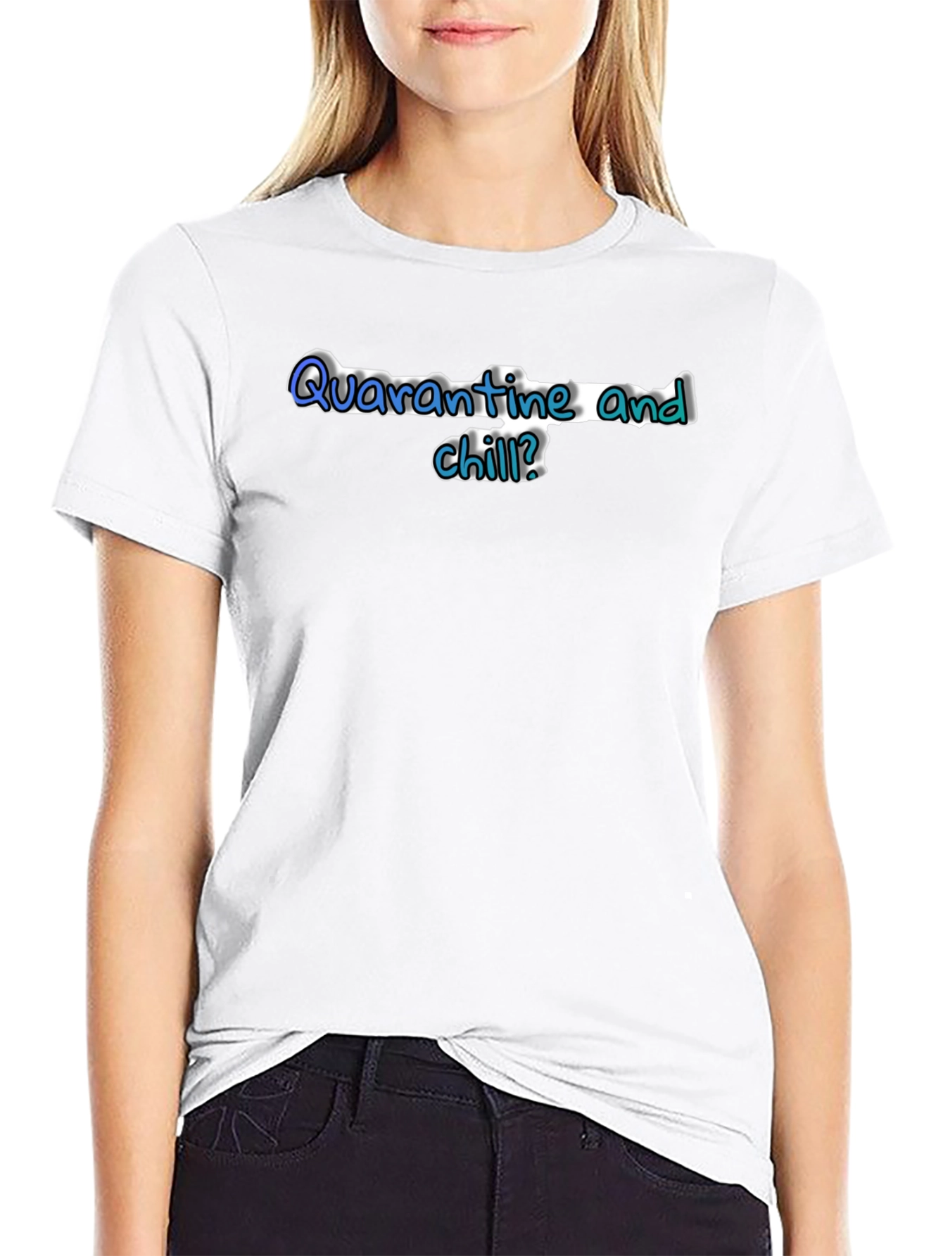 Quarantine and Chill Black T-Shirt