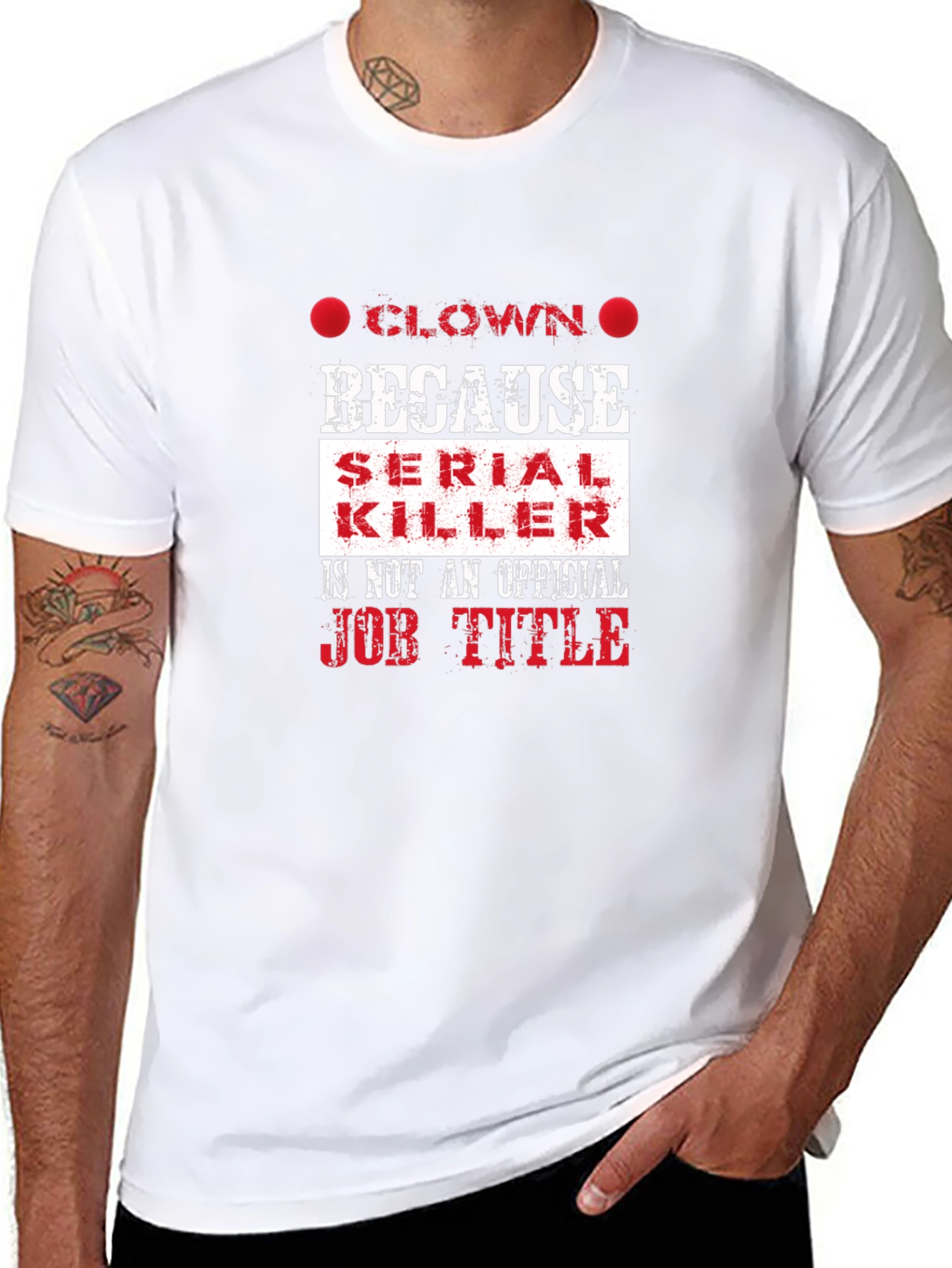 Clown Because Serial Killer Job Title Funny T-Shirt