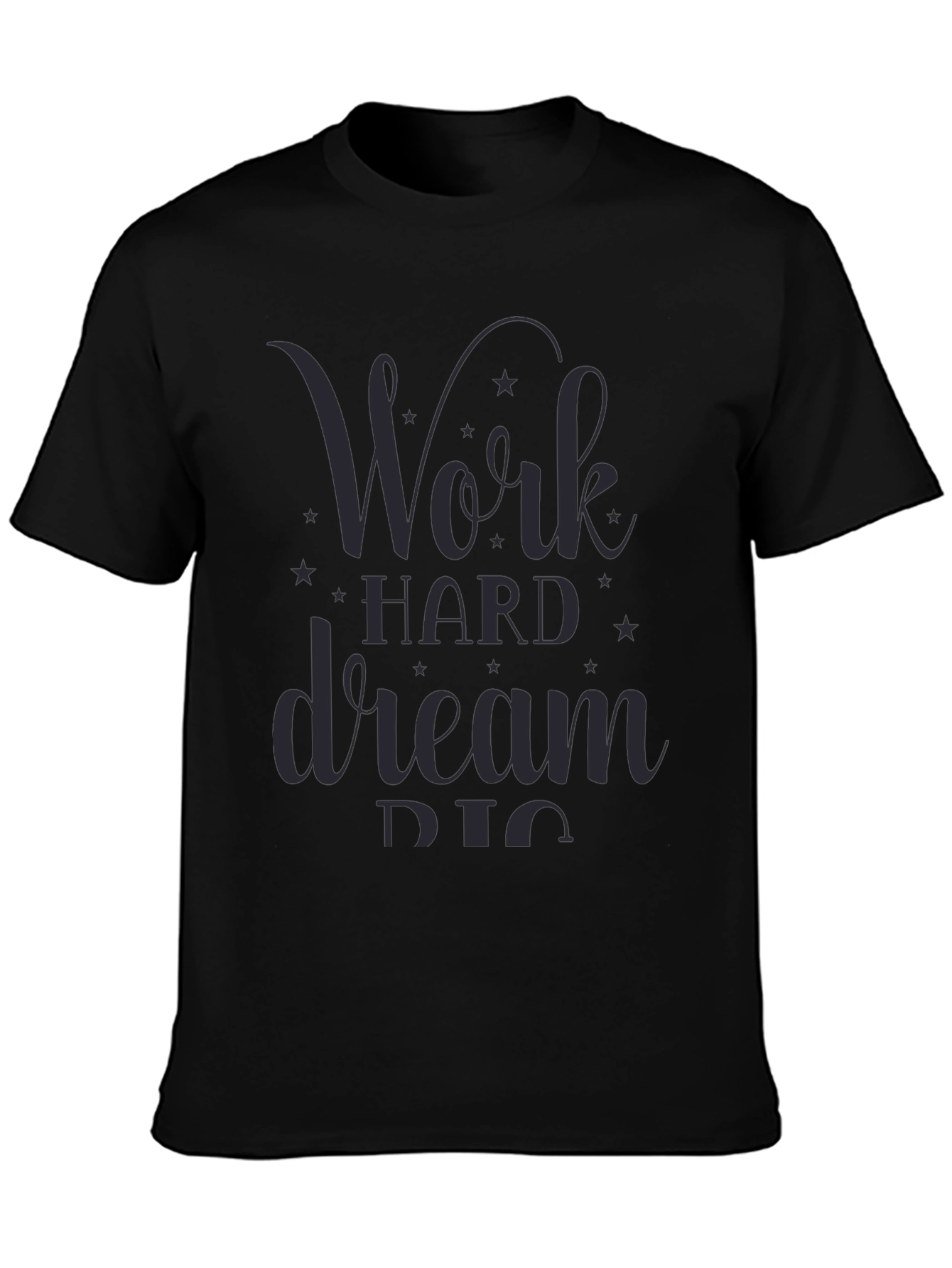 Work Hard Dream Big Graphic Tee - Black