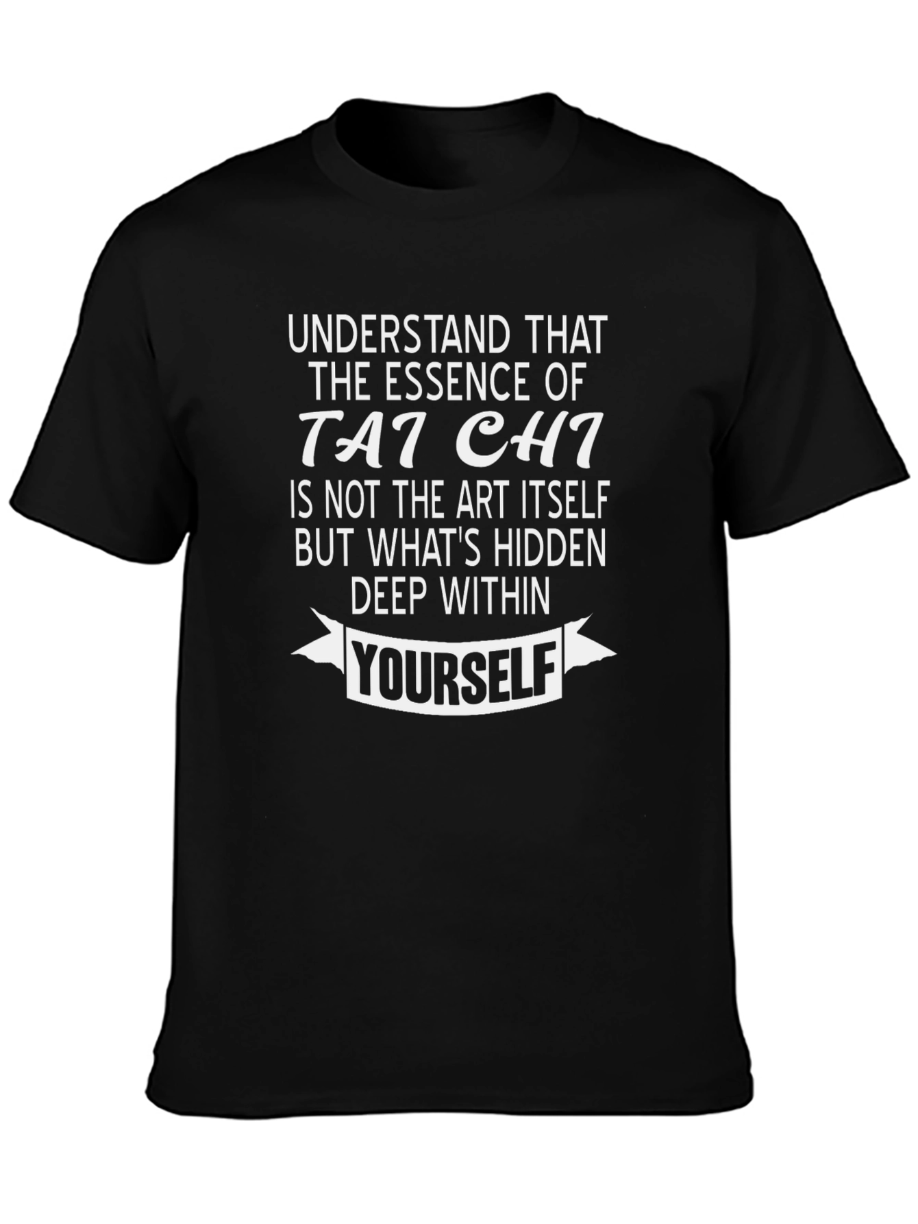 Tai Chi Essence T-Shirt - Find Yourself