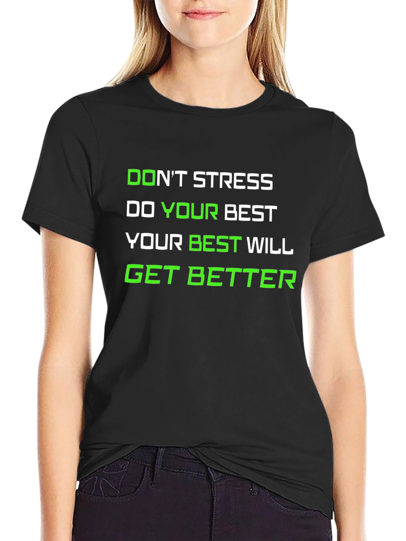 Motivational Graphic T-Shirt - Dont Stress Do Your Best