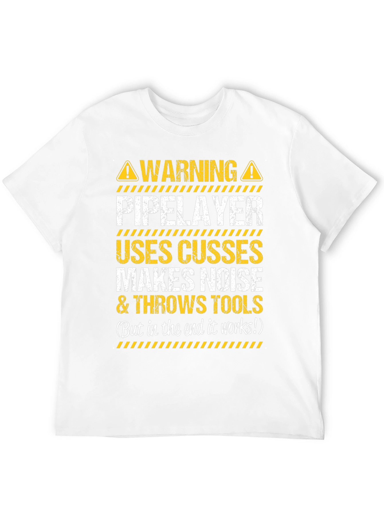 Warning Pipelayer Humor Graphic Tee