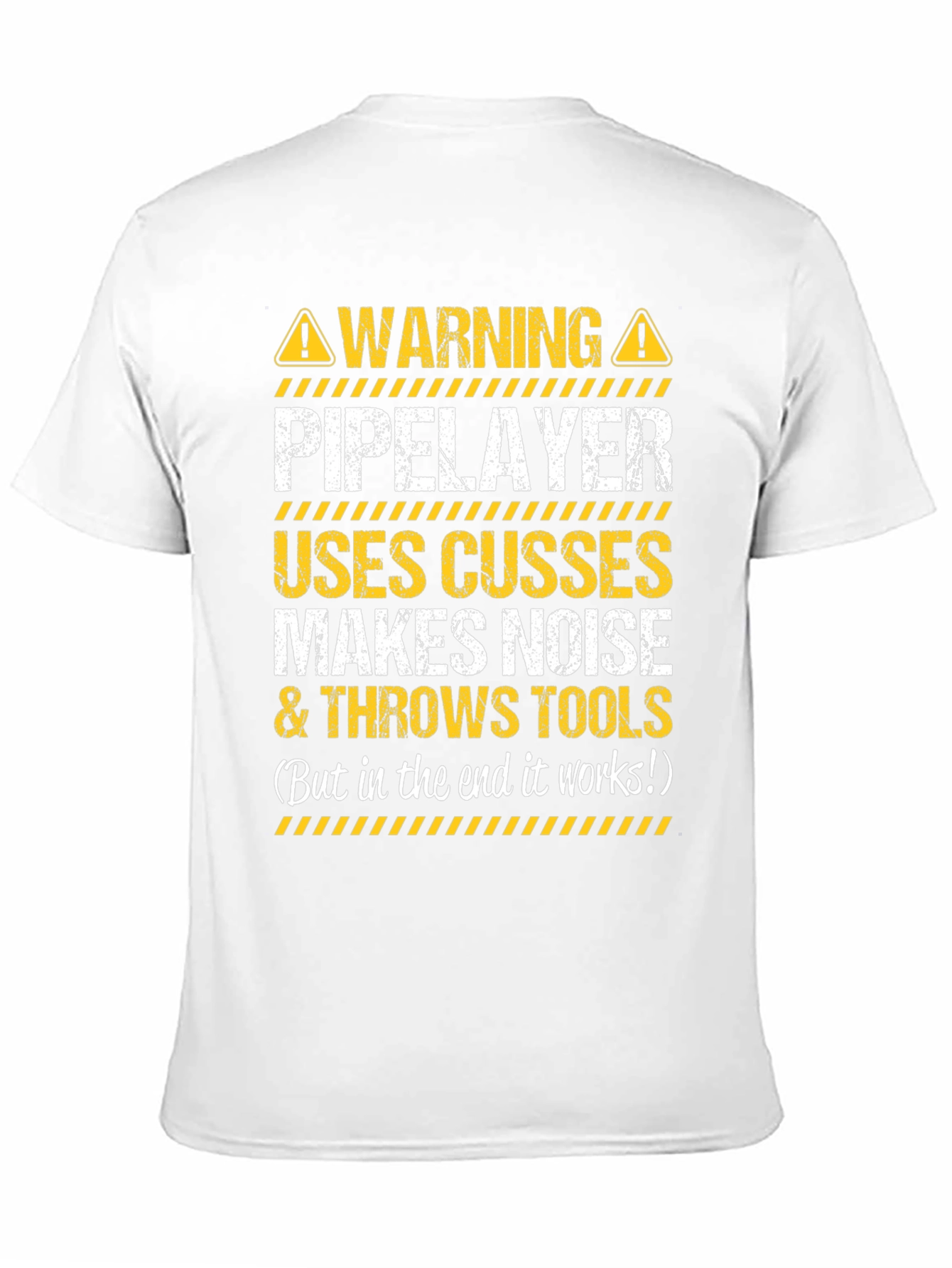 Warning Pipelayer Humor Graphic Tee