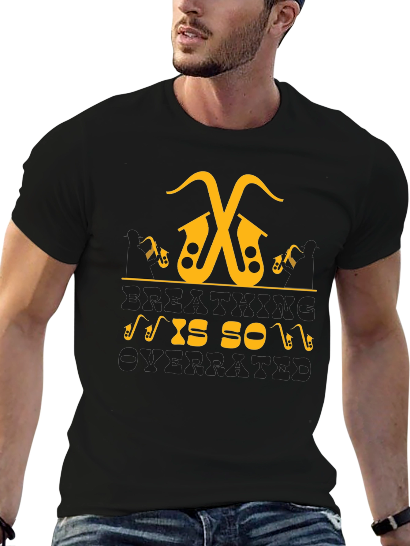 Saxophone Music Lover T-Shirt - Breathing is so Overrated