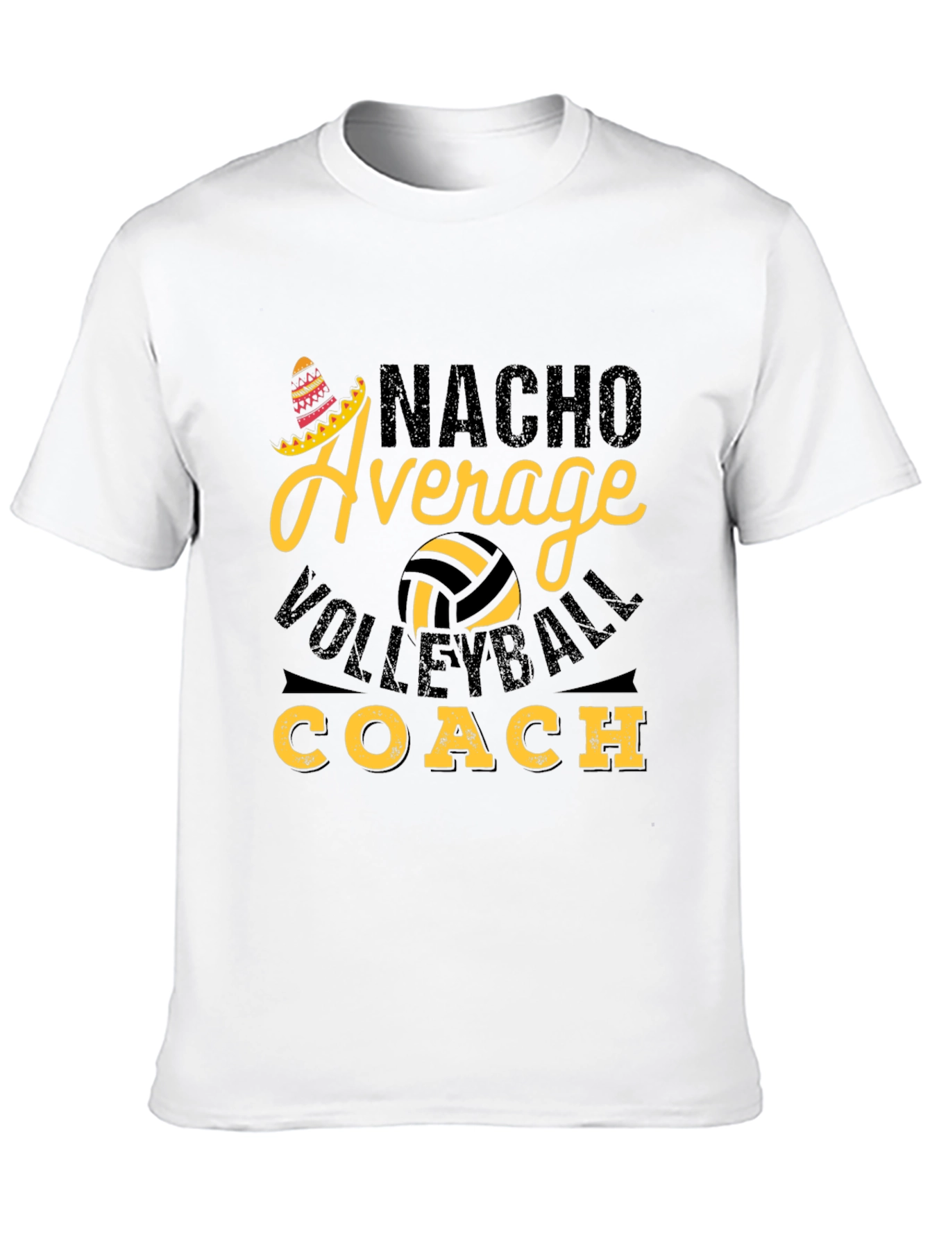 Nacho Average Volleyball Coach T-Shirt