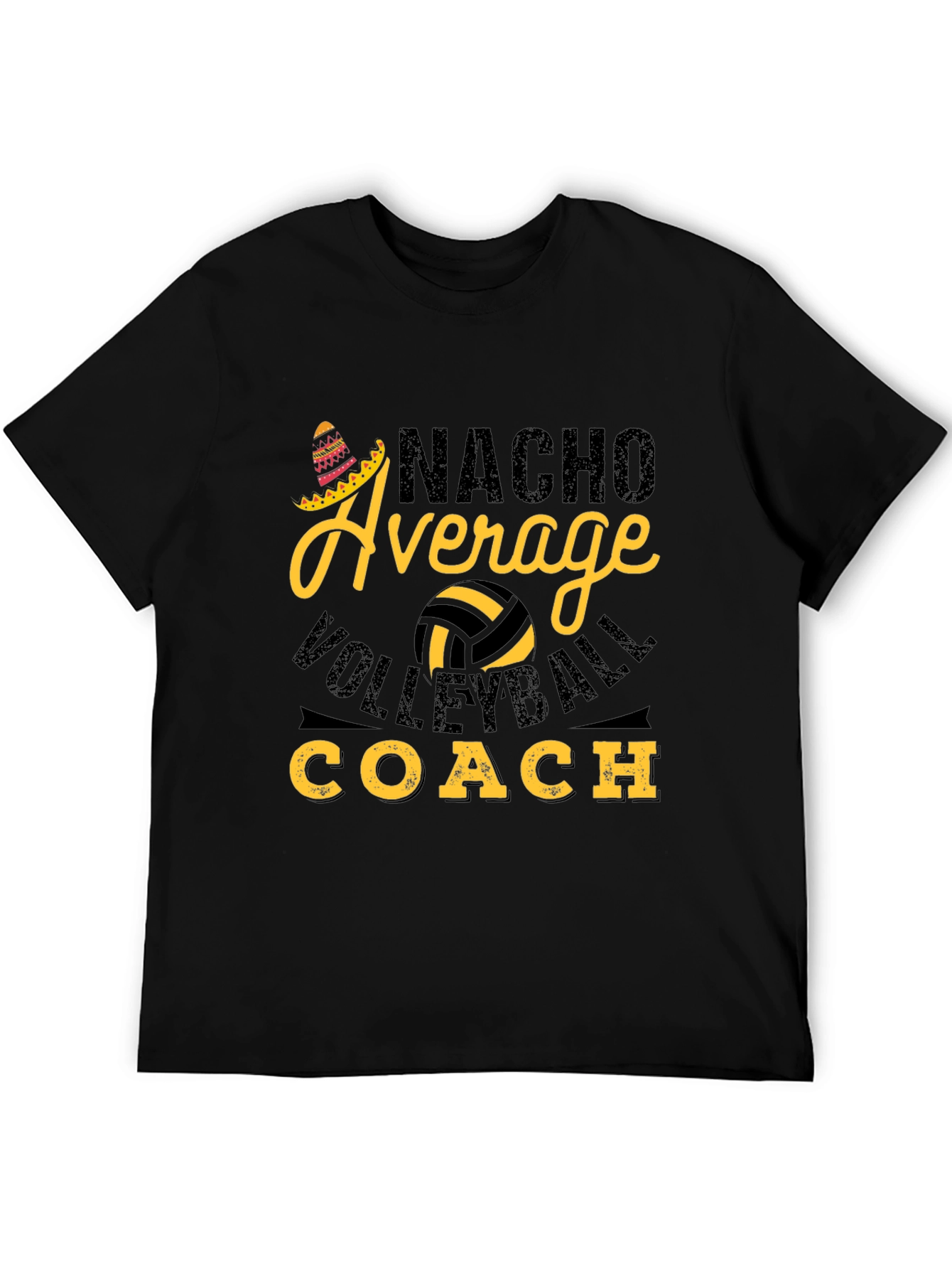 Nacho Average Volleyball Coach T-Shirt
