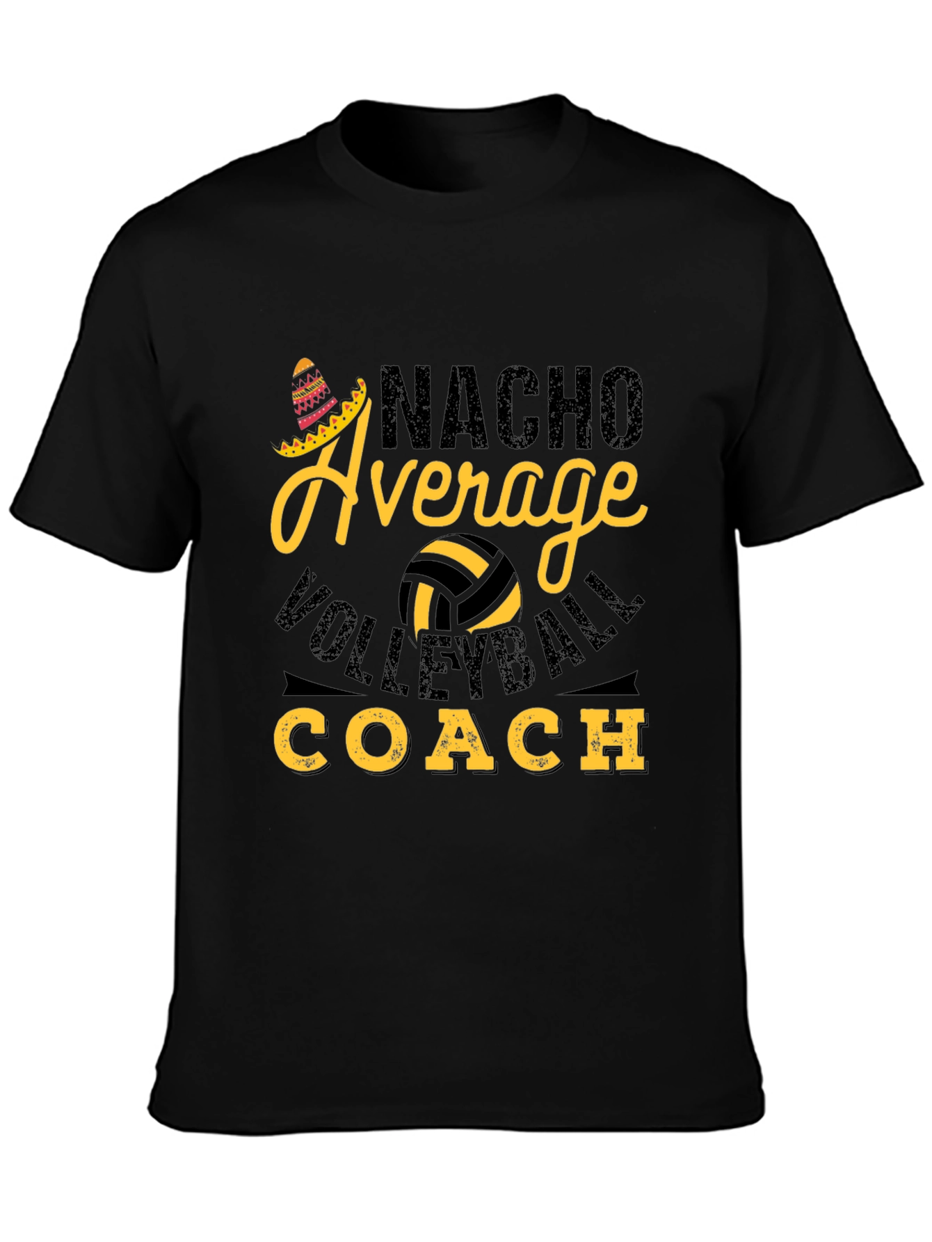Nacho Average Volleyball Coach T-Shirt