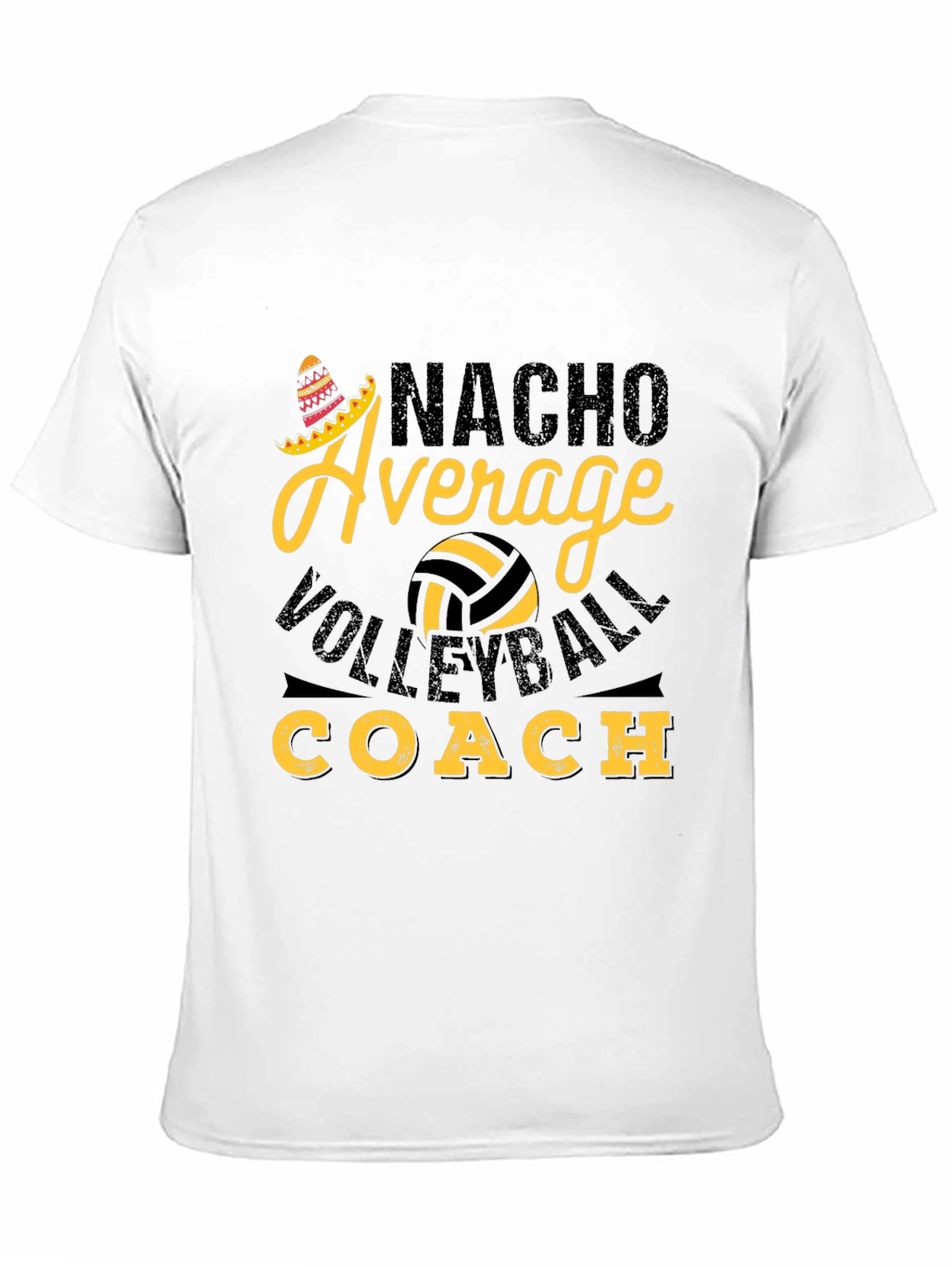 Nacho Average Volleyball Coach T-Shirt