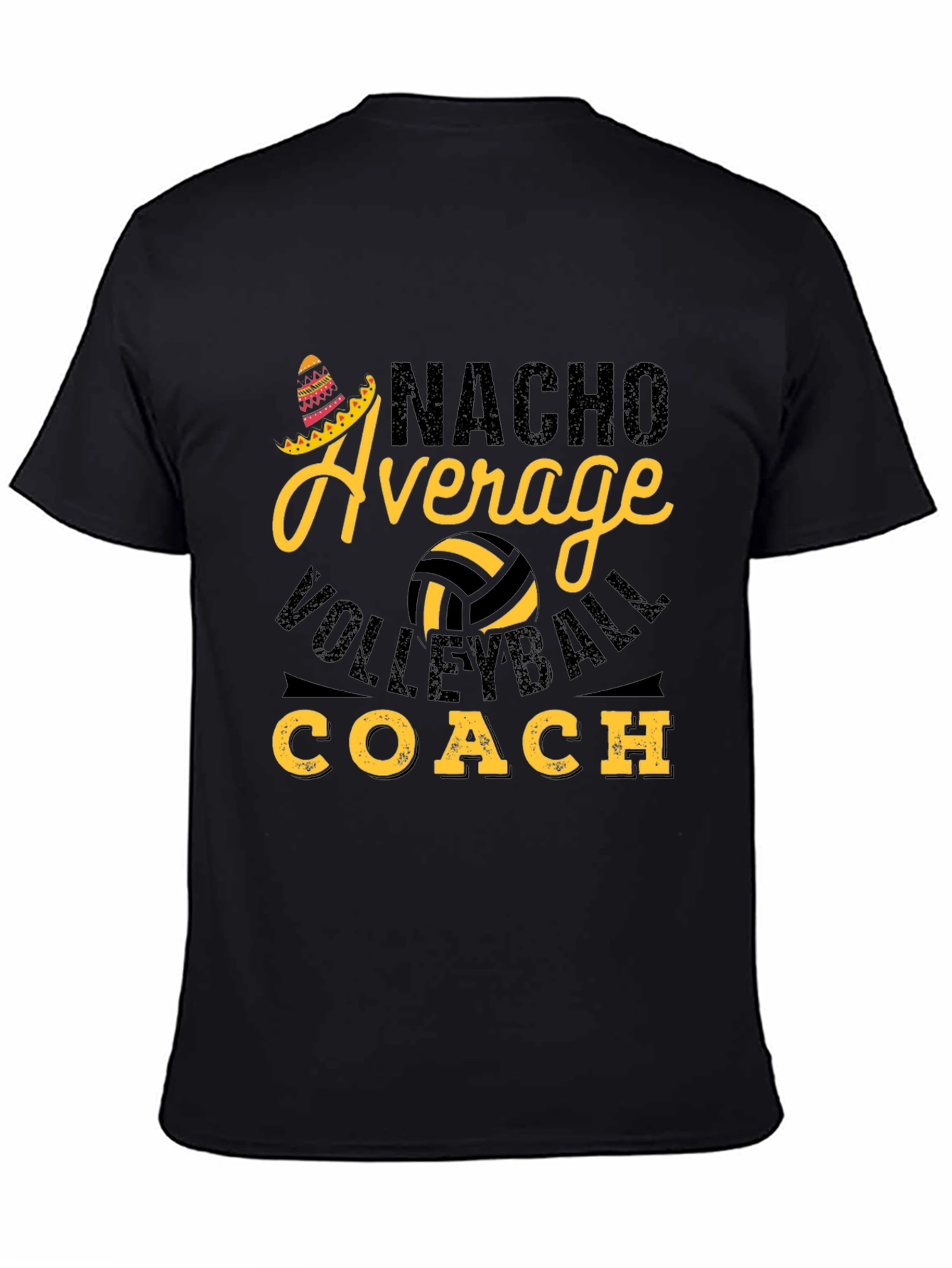 Nacho Average Volleyball Coach T-Shirt
